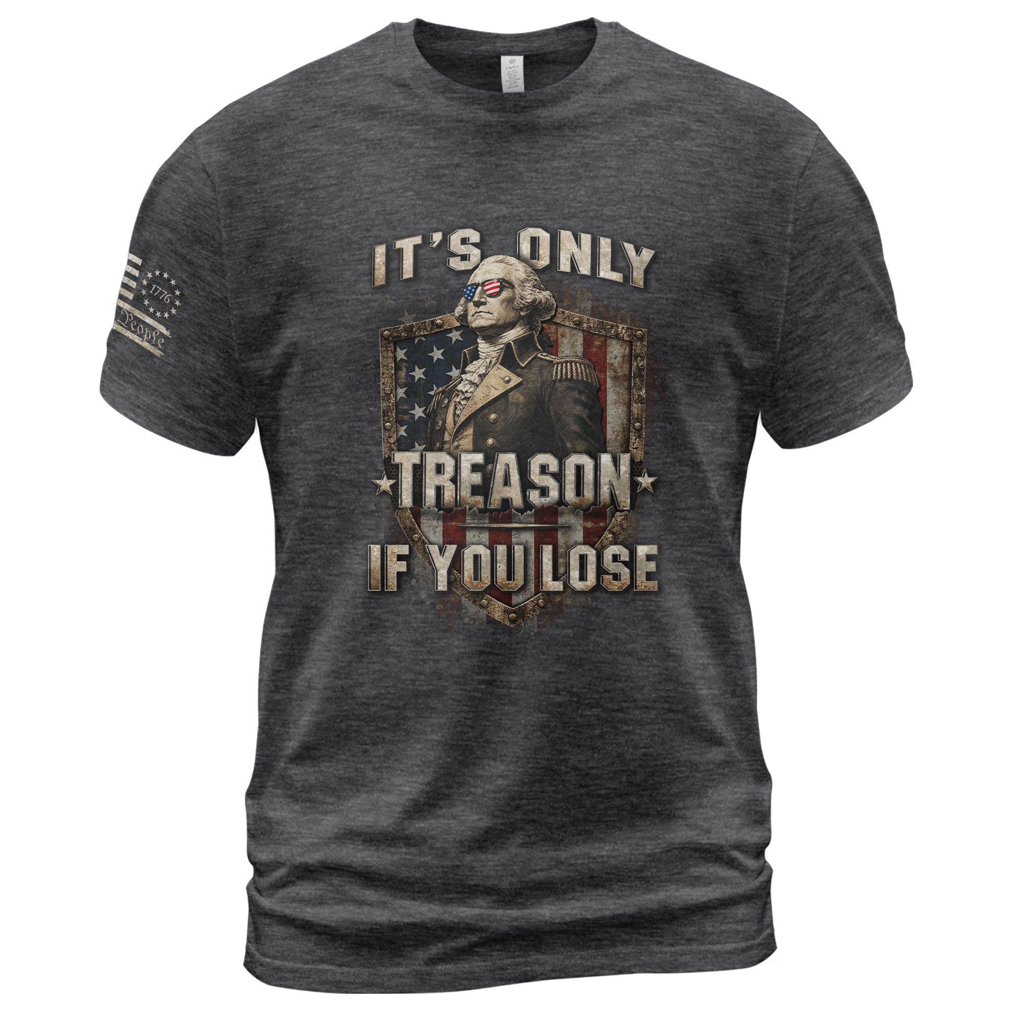 It's Only Treason If You Lose T-Shirt George Washington Patriotic Shield Flag Tee