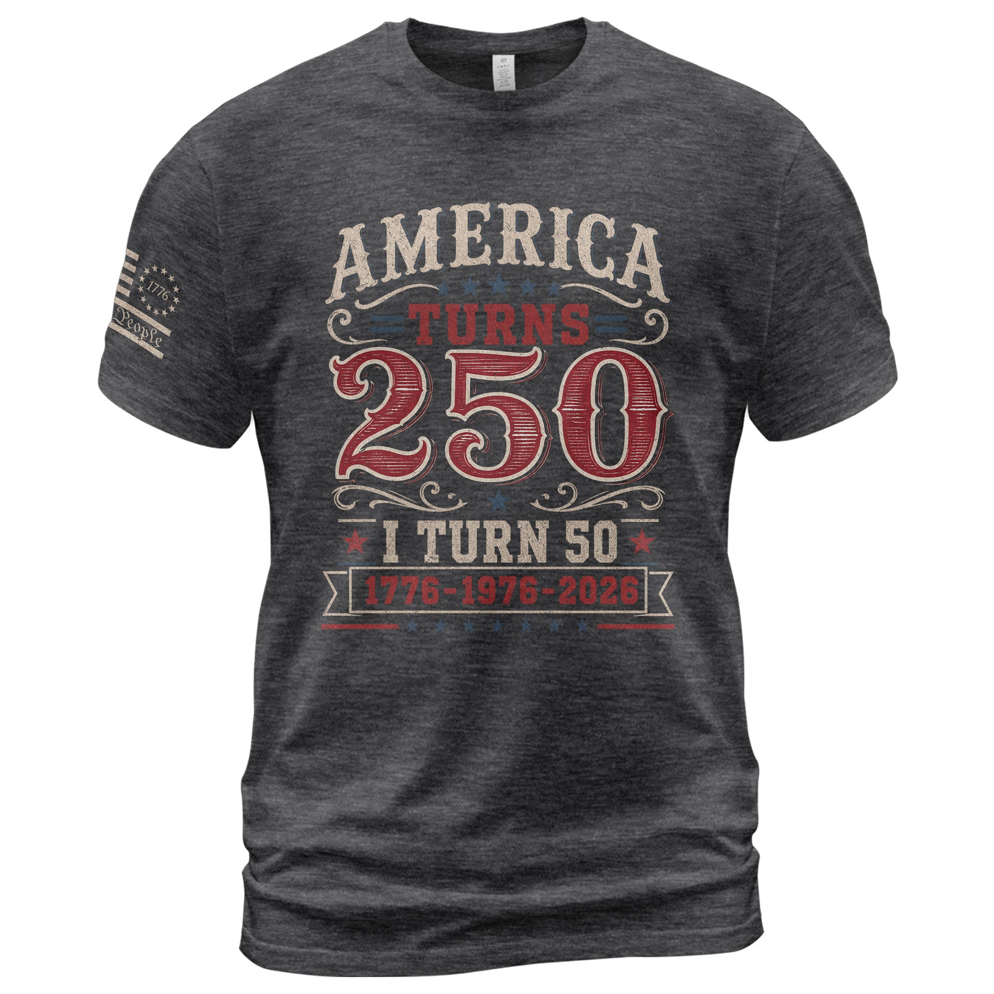 Classic 1776 1976 2026 Birthday Shirt America Turns 250 Plus I Turn 50 Patriotic Graphic Tee