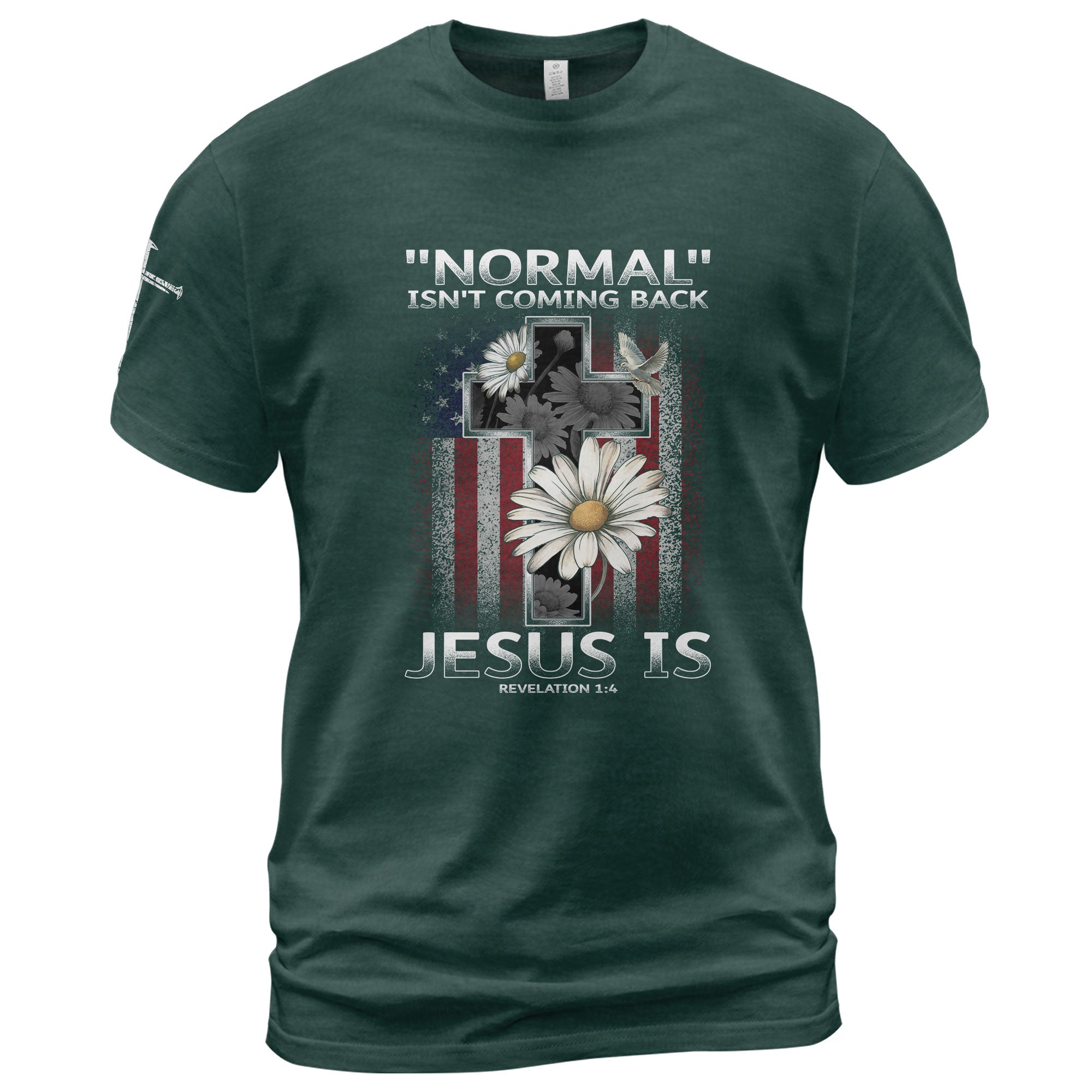 Normal Isn’t Coming Back – Jesus Is Shirt | Revelation 1:4 Christian Flag Cross Tee
