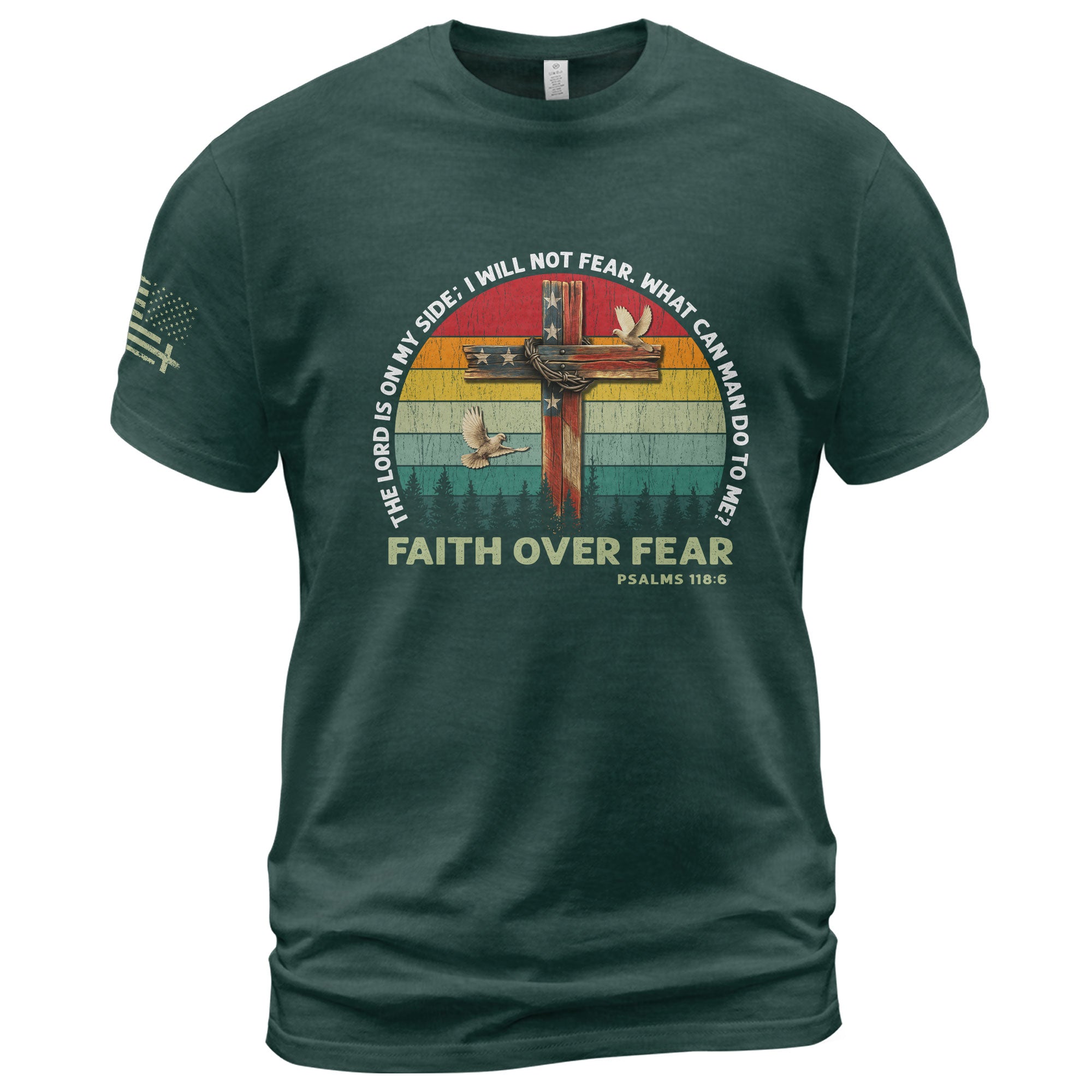 Faith Over Fear Shirt Psalm 118:6 Cross & Flag Christian Vintage Tee