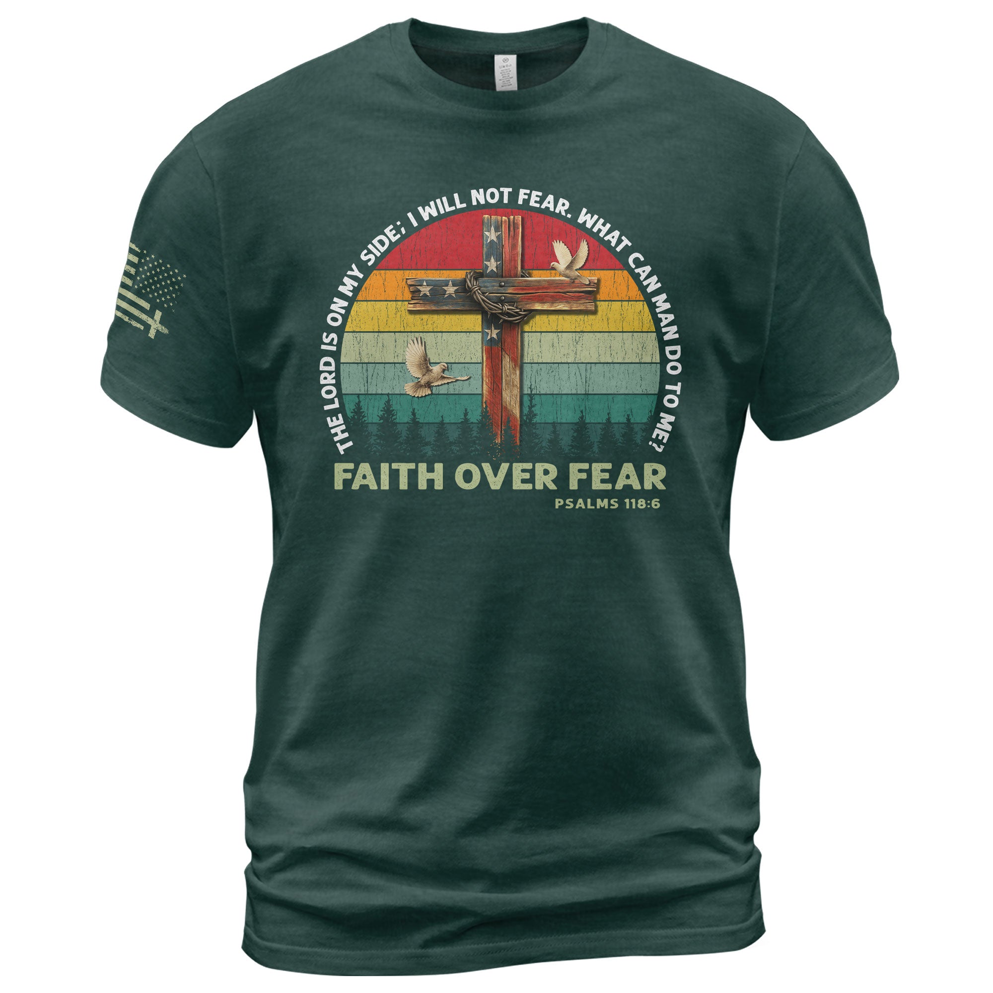Faith Over Fear Shirt Psalm 118:6 Cross & Flag Christian Vintage Tee