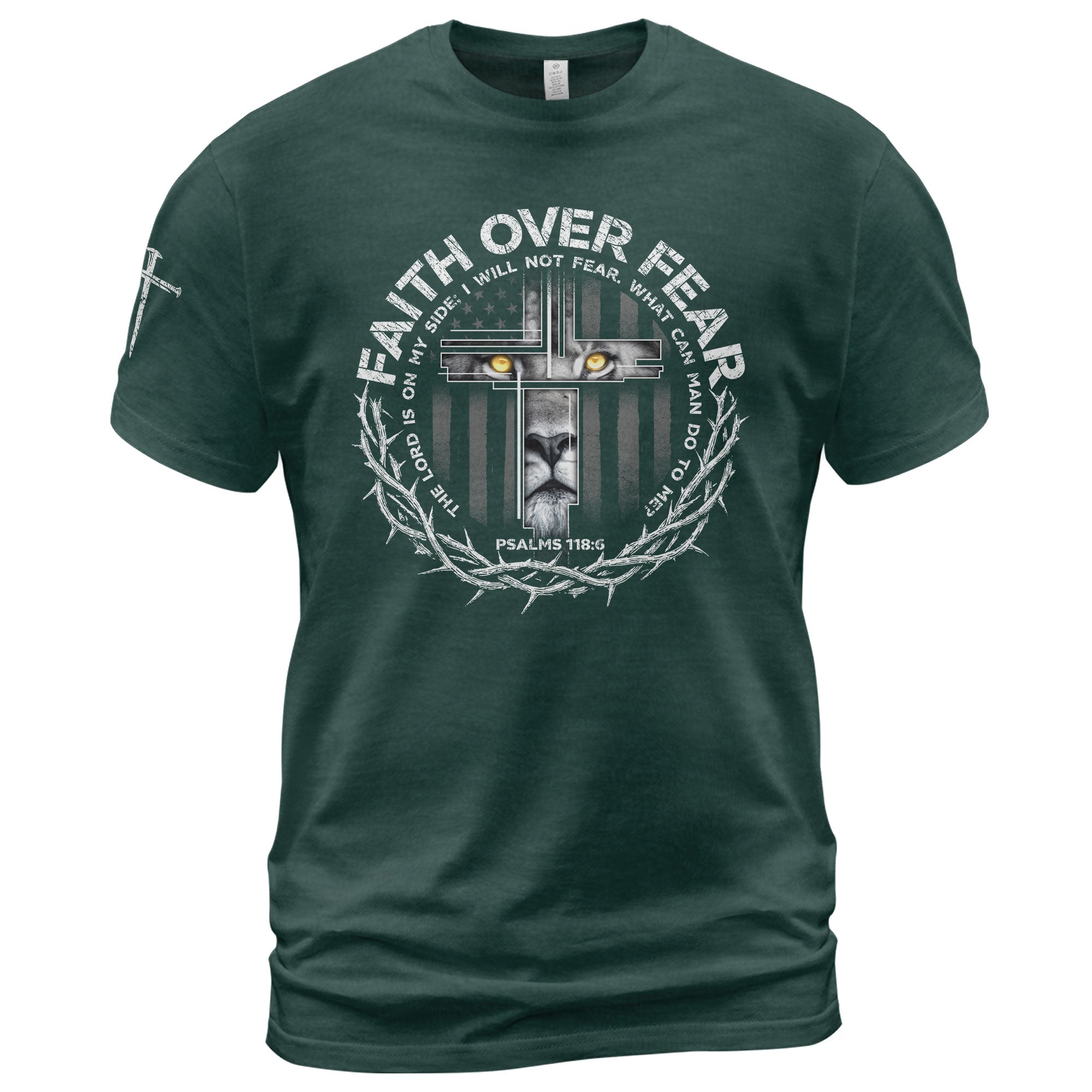 Faith Over Fear Lion Shirt – Psalm 118:6 Christian Warrior Tee