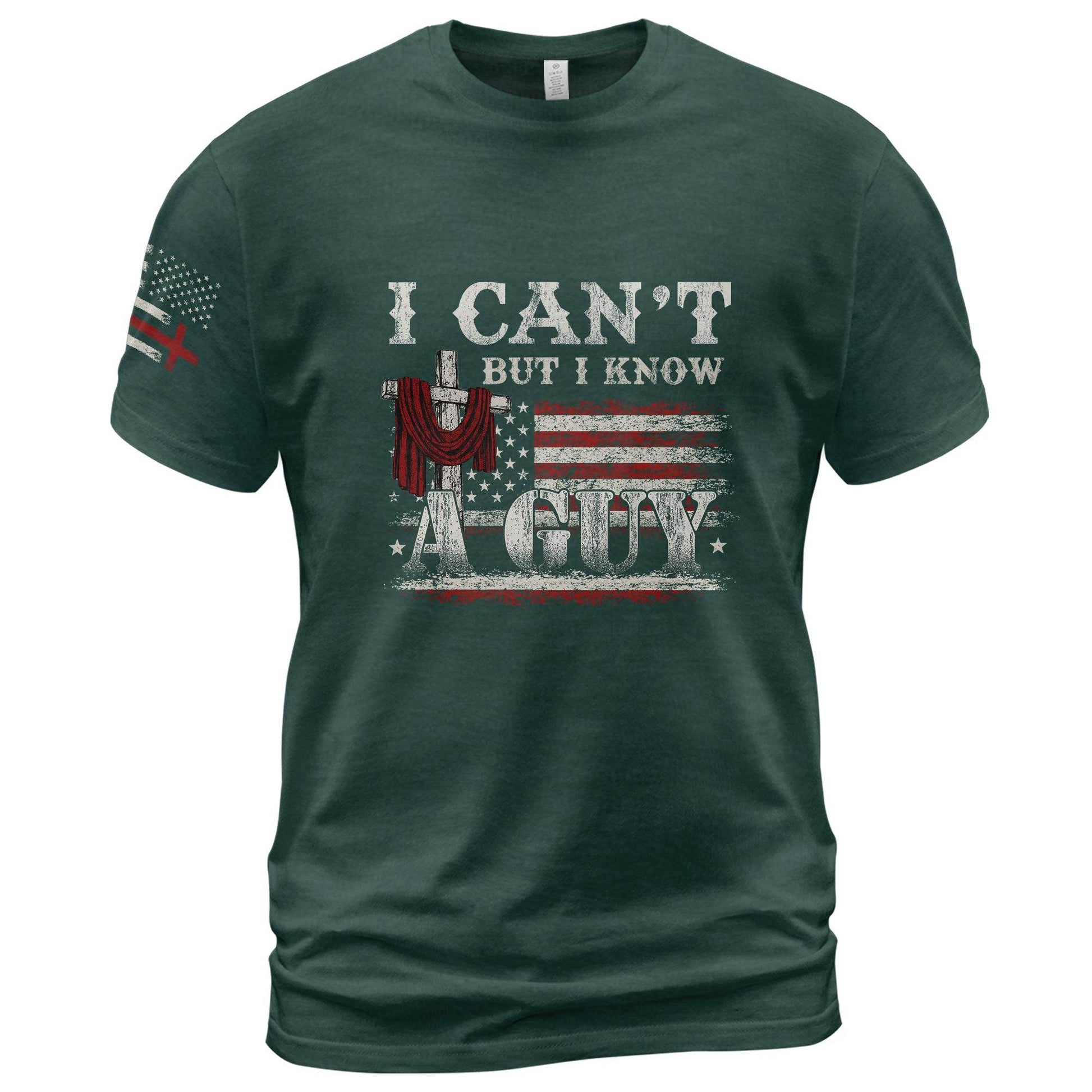 I Can’t But I Know A Guy Cross & Flag Christian T-Shirt - Rust Field Wear