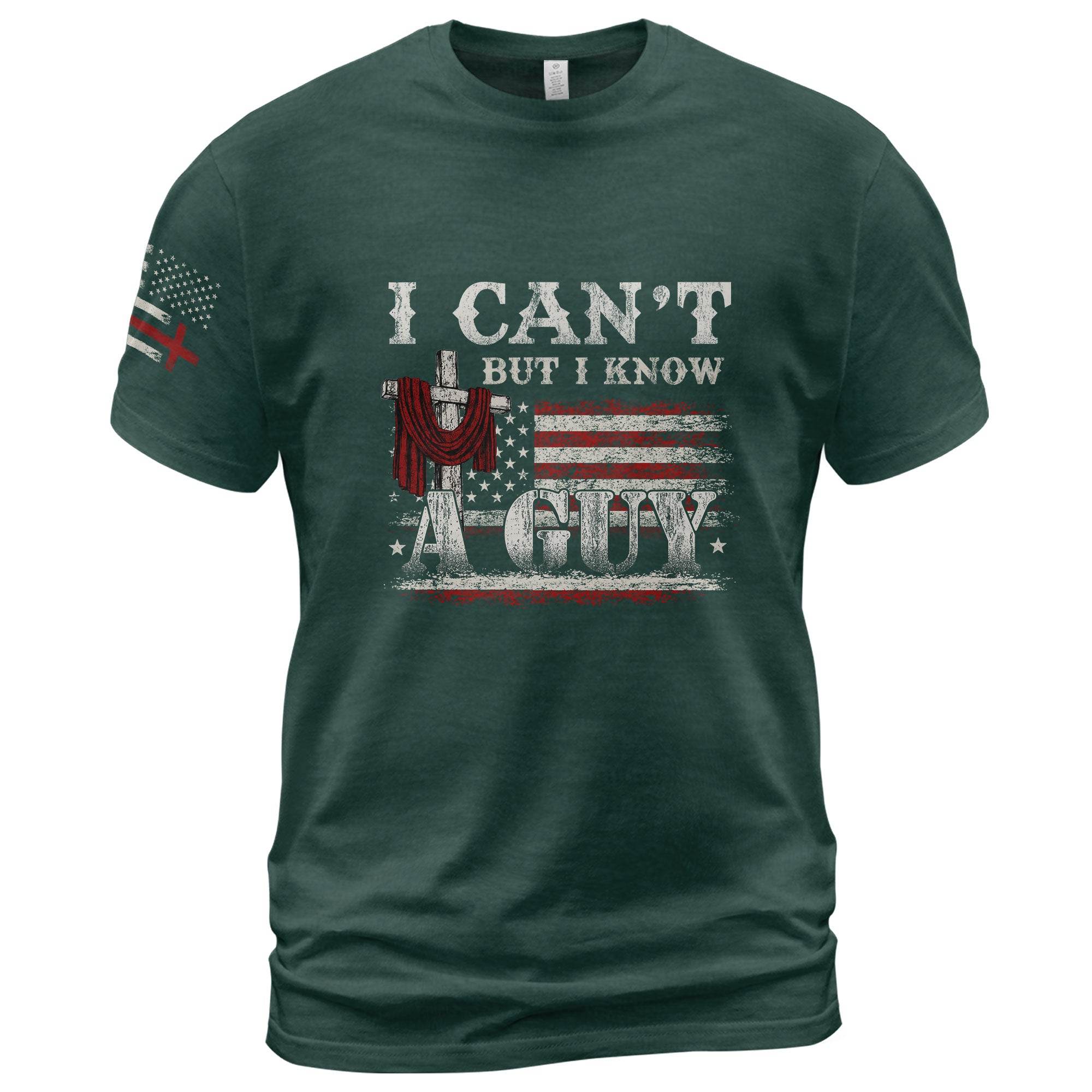 I Can’t But I Know A Guy Cross & Flag Christian T-Shirt - Rust Field Wear