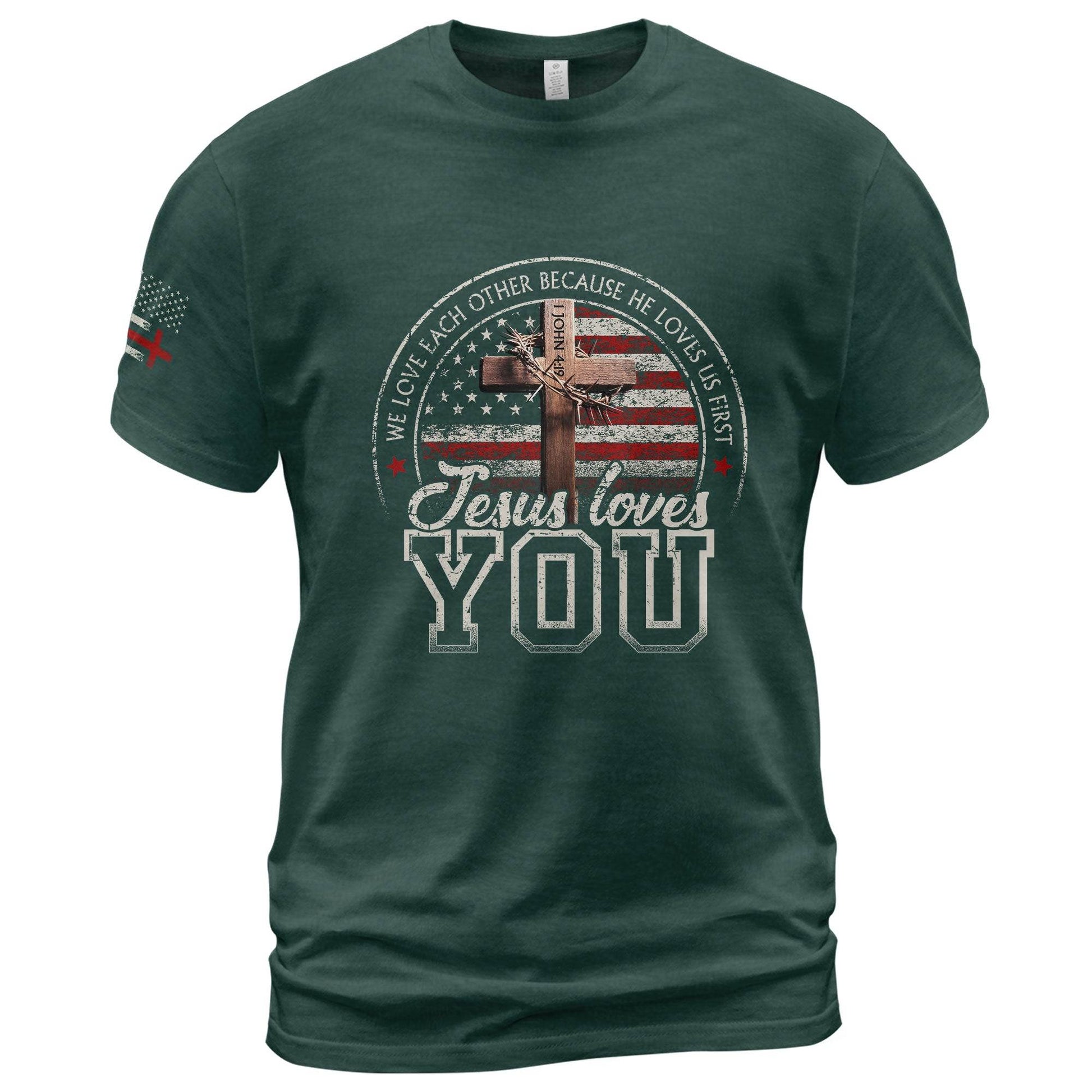 Jesus Loves You T-Shirt – American Flag Cross & 1 John 4:19 Verse - Rust Field Wear