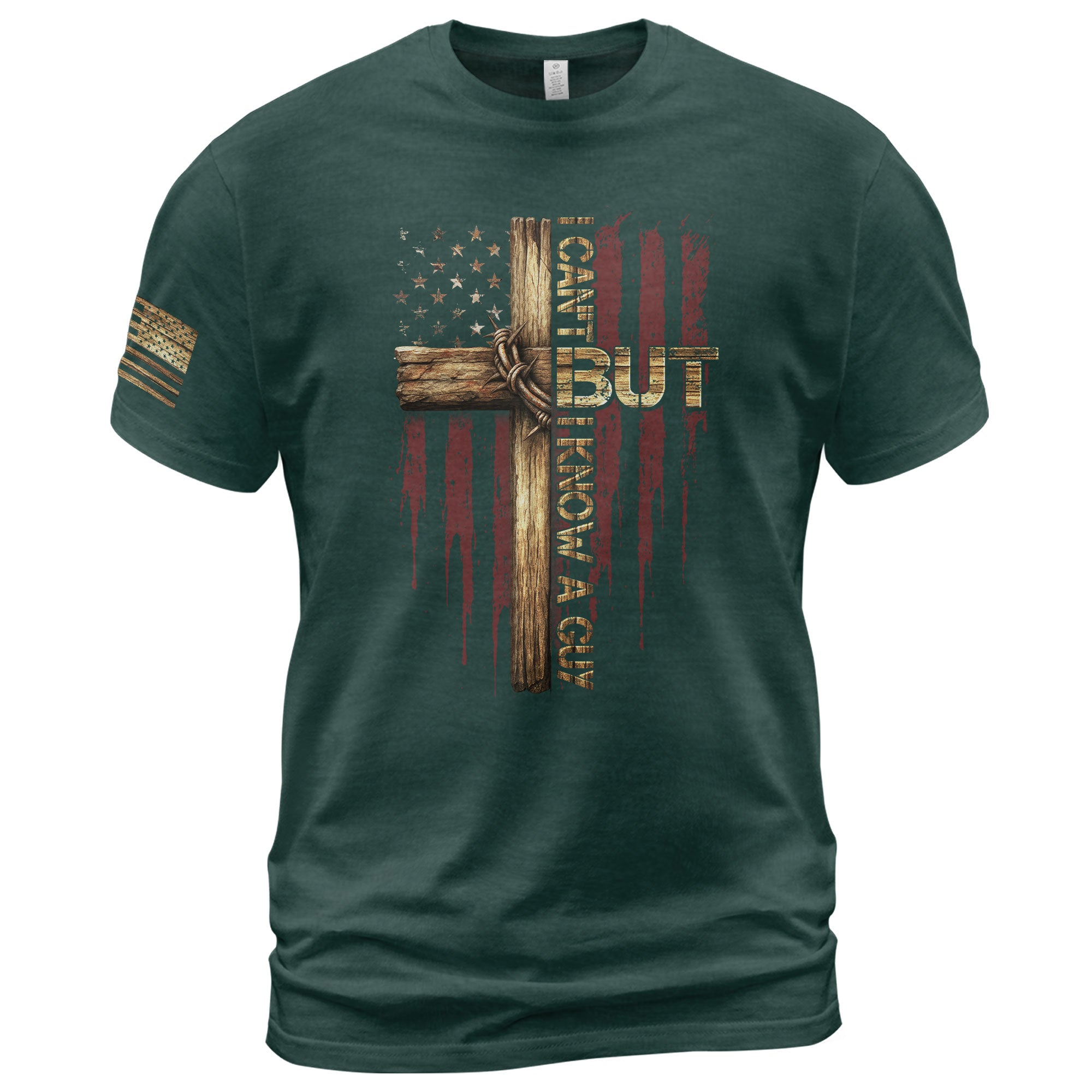 I Can’t But I Know a Guy Cross & American Flag Christian T-Shirt