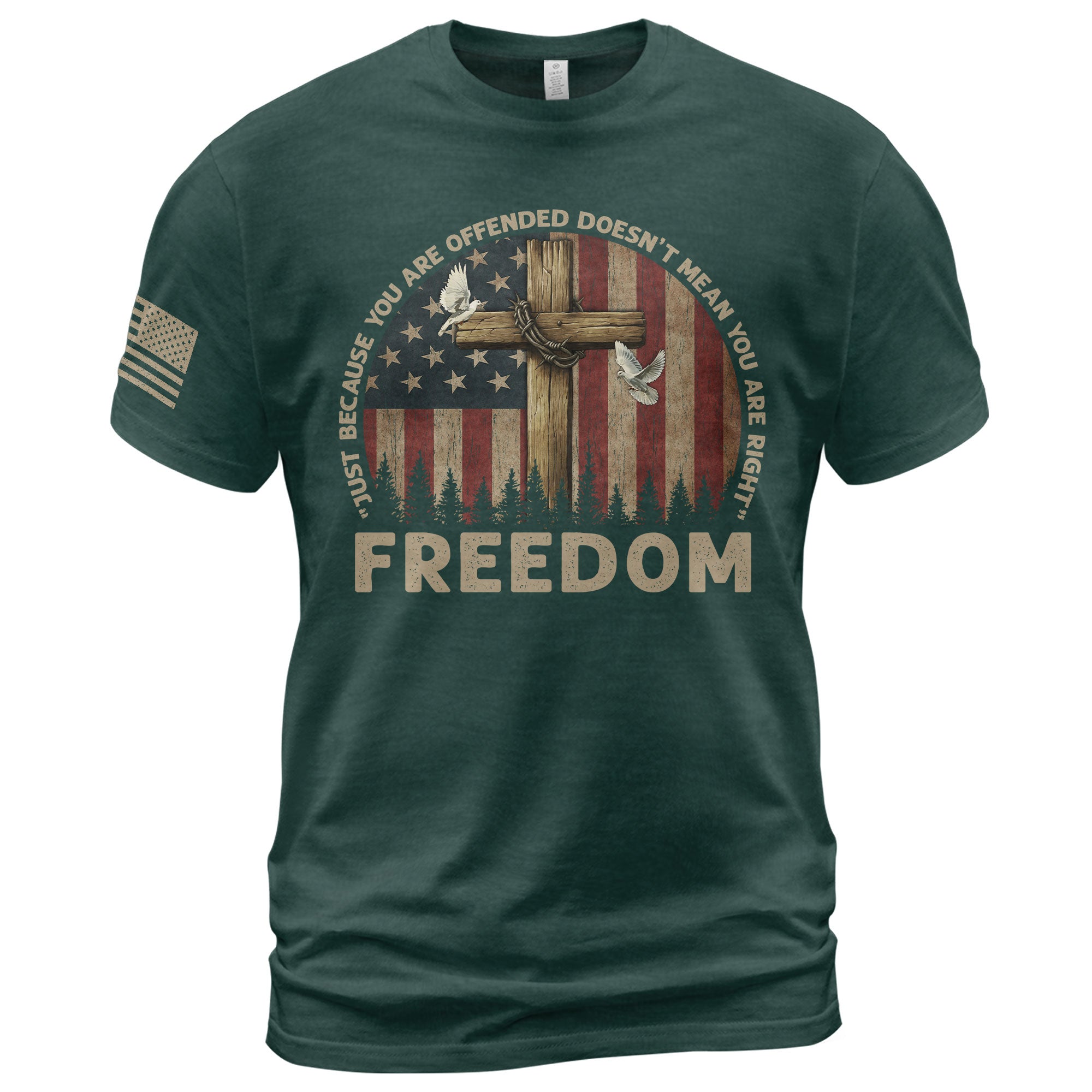 Freedom “Offended Doesn’t Mean You Are Right” Memorial Faith Cross T-Shirt