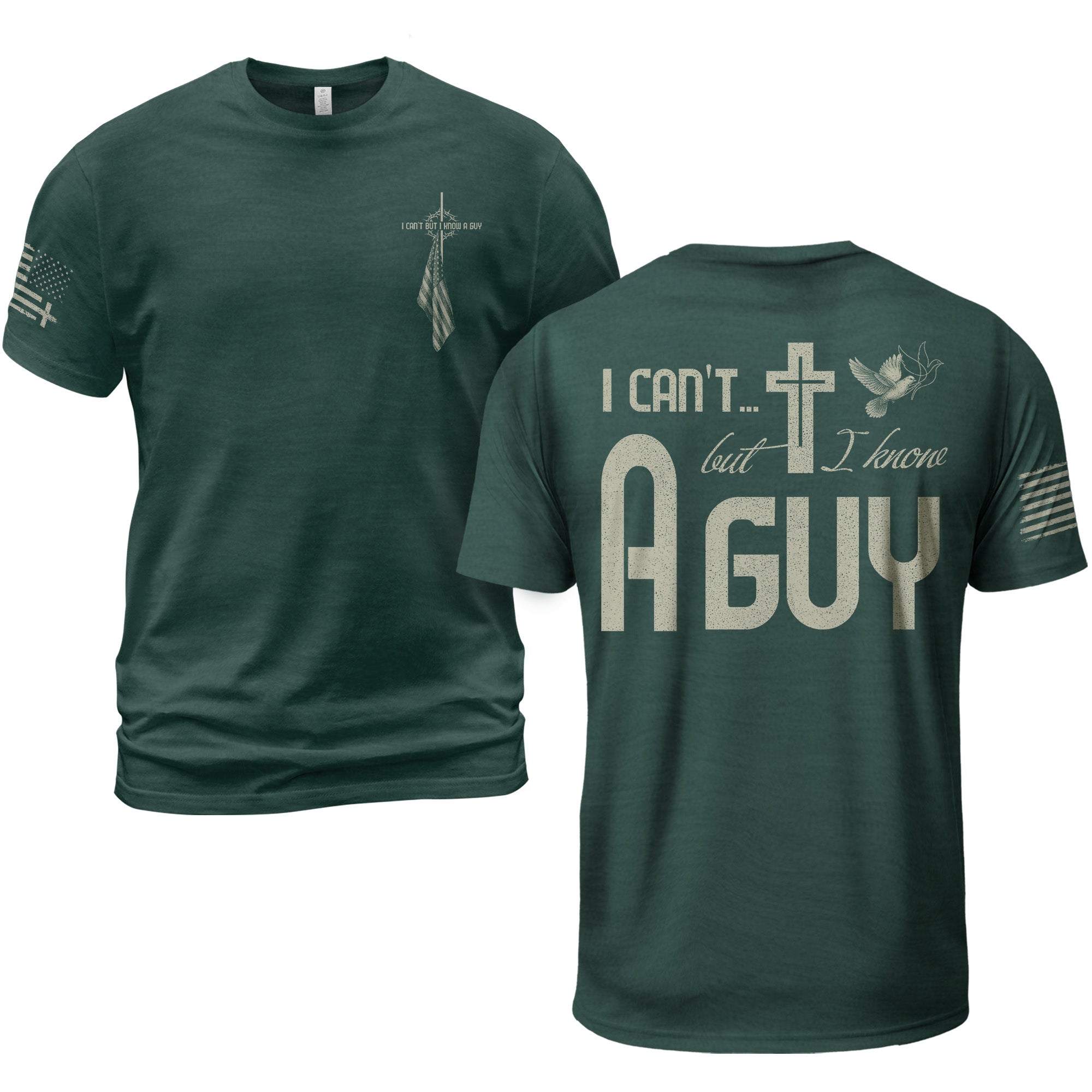 I Can’t But I Know A Guy Cross & Dove Christian T-Shirt