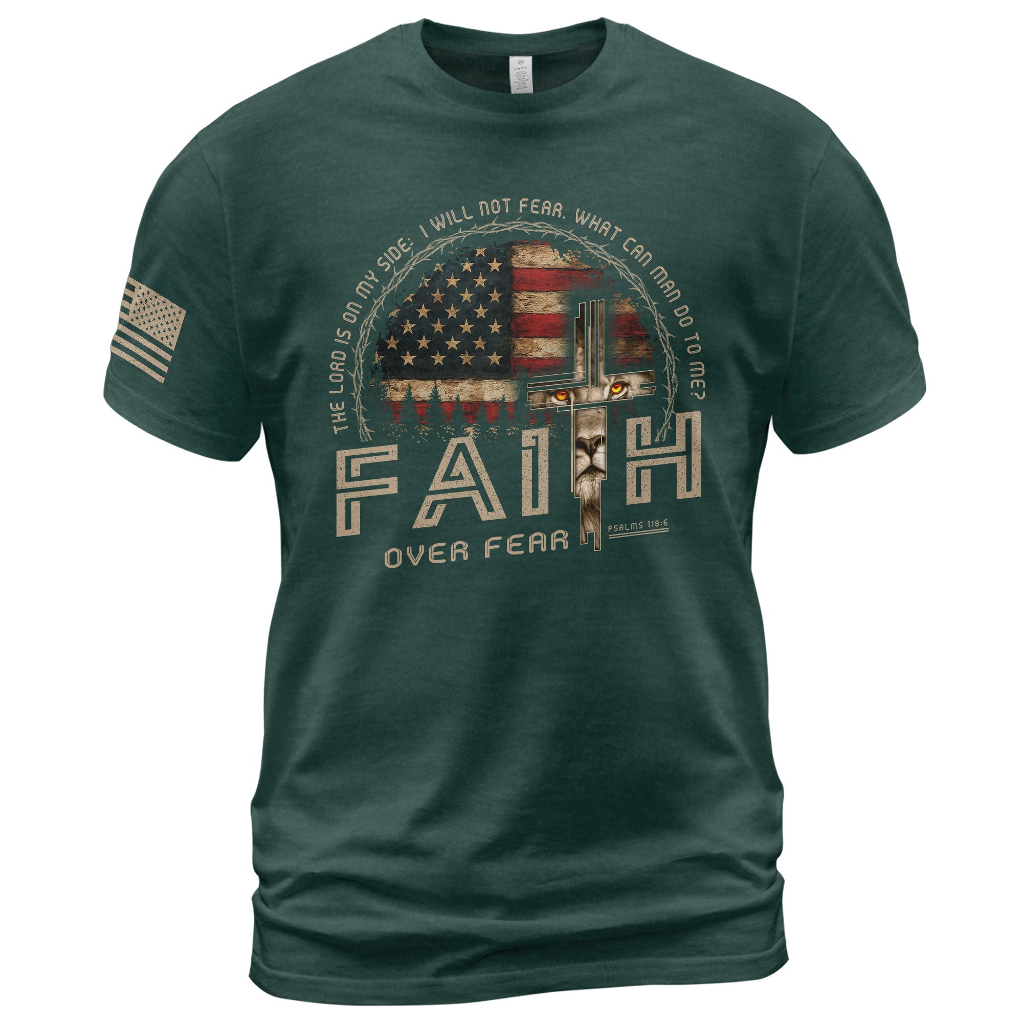 Faith Over Fear Psalms 118 6 Lion Cross American Flag Christian T-Shirt