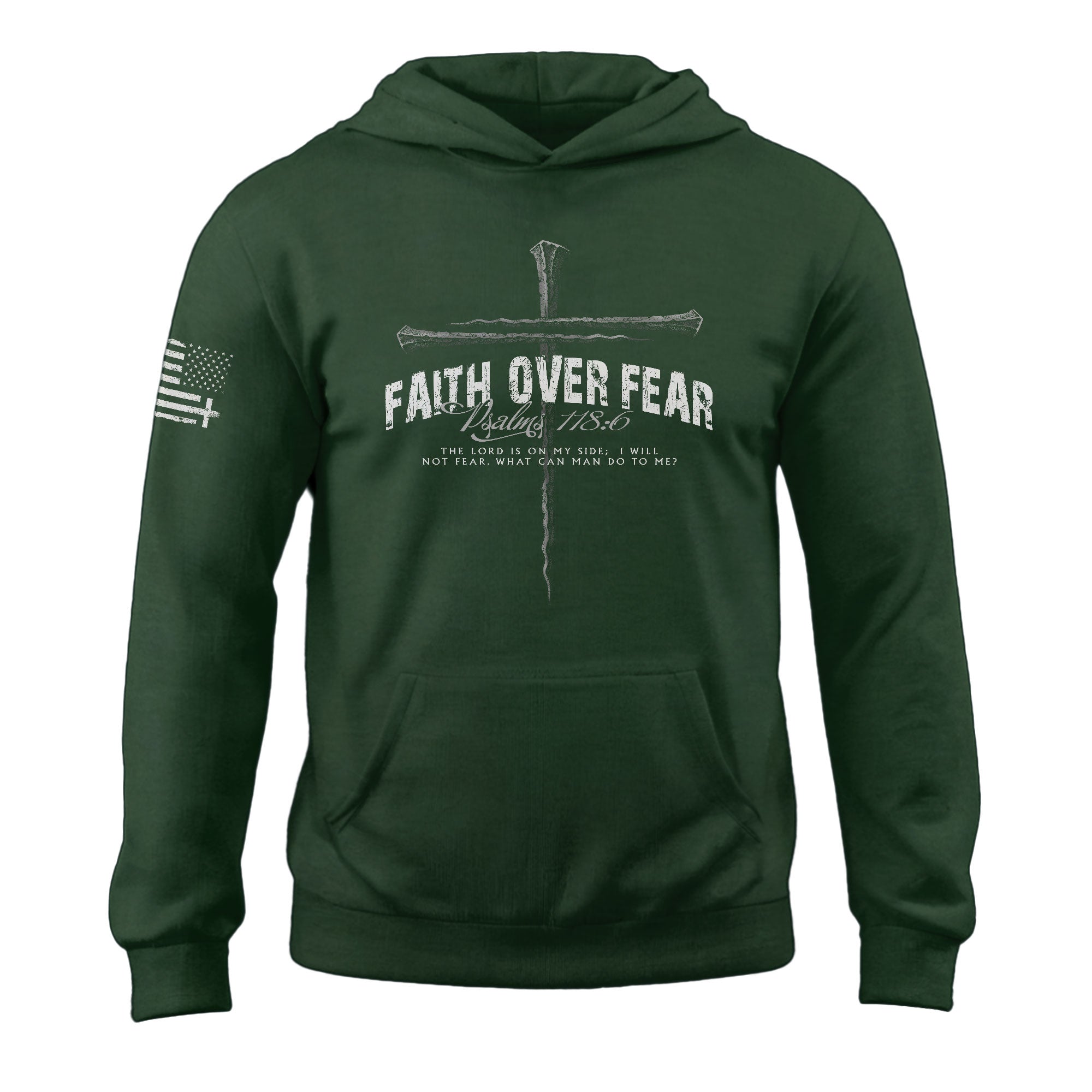 Faith Over Fear Psalms 118 6 Nail Cross Christian Hoodie