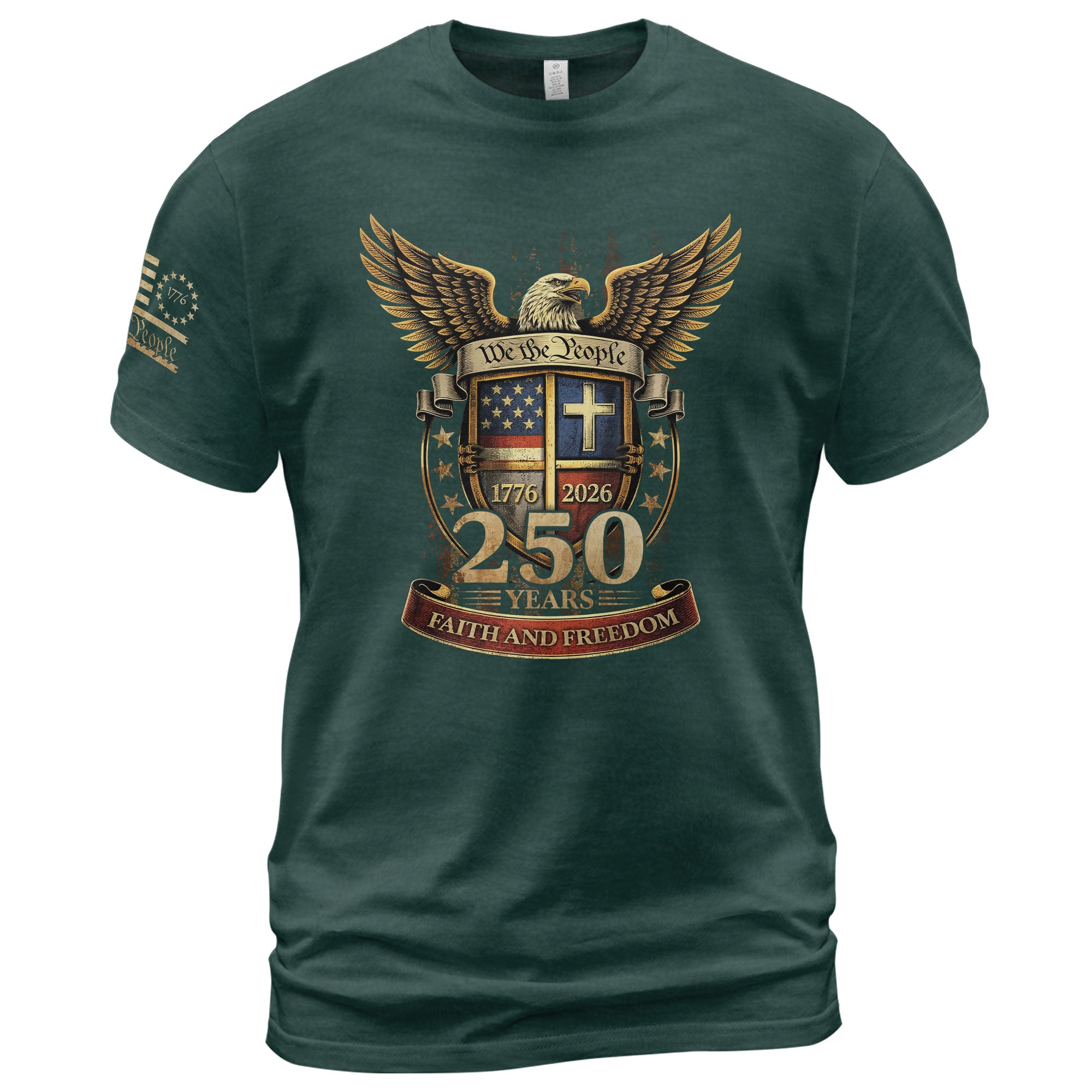 Faith and Freedom 250 Years T-Shirt - We the People Golden Eagle & Cross Crest Design