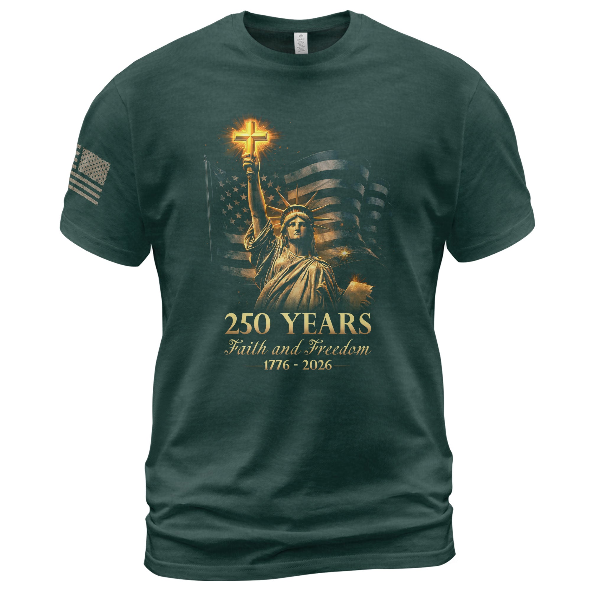 USA Semiquincentennial 250 Years Faith and Freedom 1776–2026 Statue of Liberty Christian Patriotic Shirt