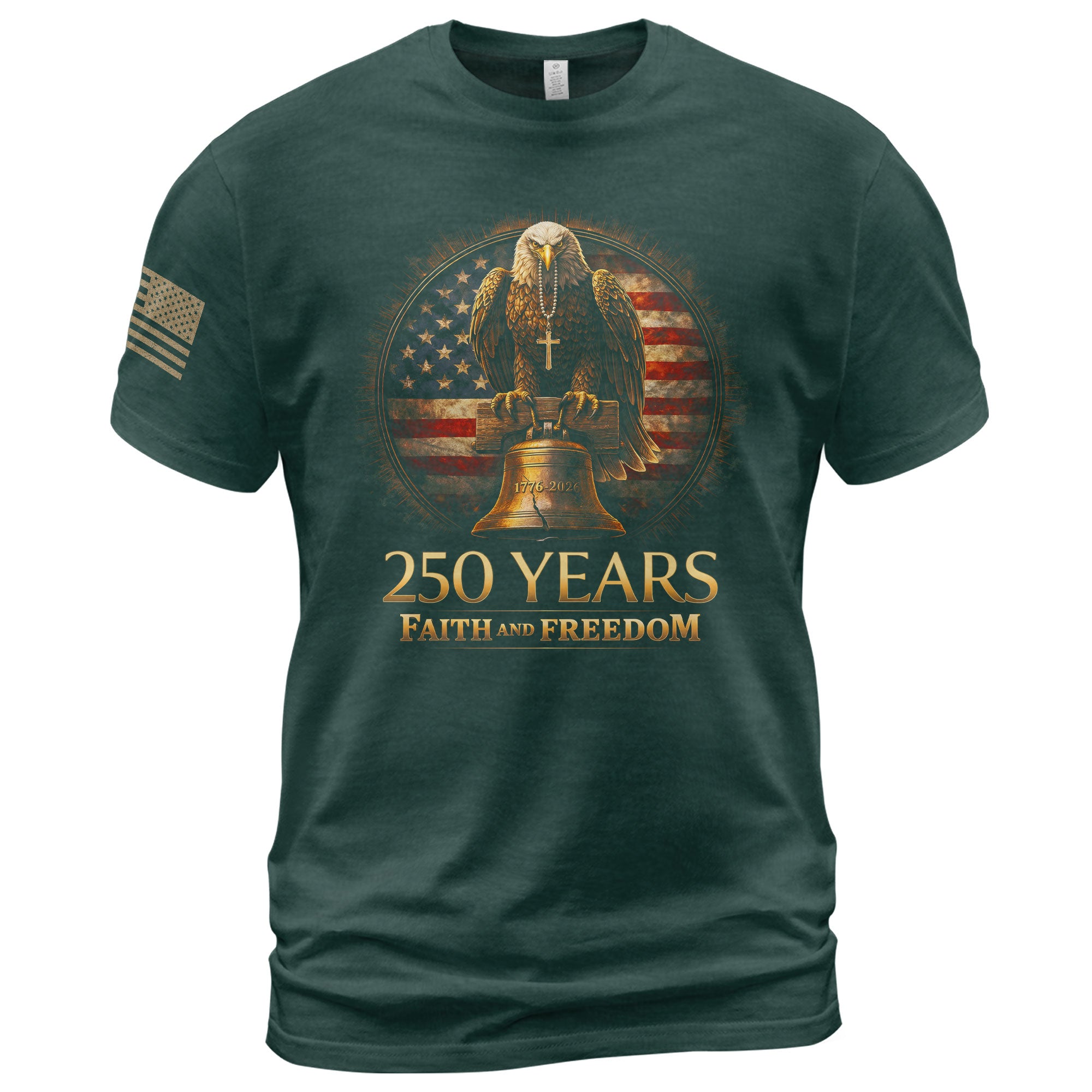 USA Semiquincentennial 250 Years Faith and Freedom 1776–2026 Eagle Liberty Bell Patriotic Christian T-Shirt