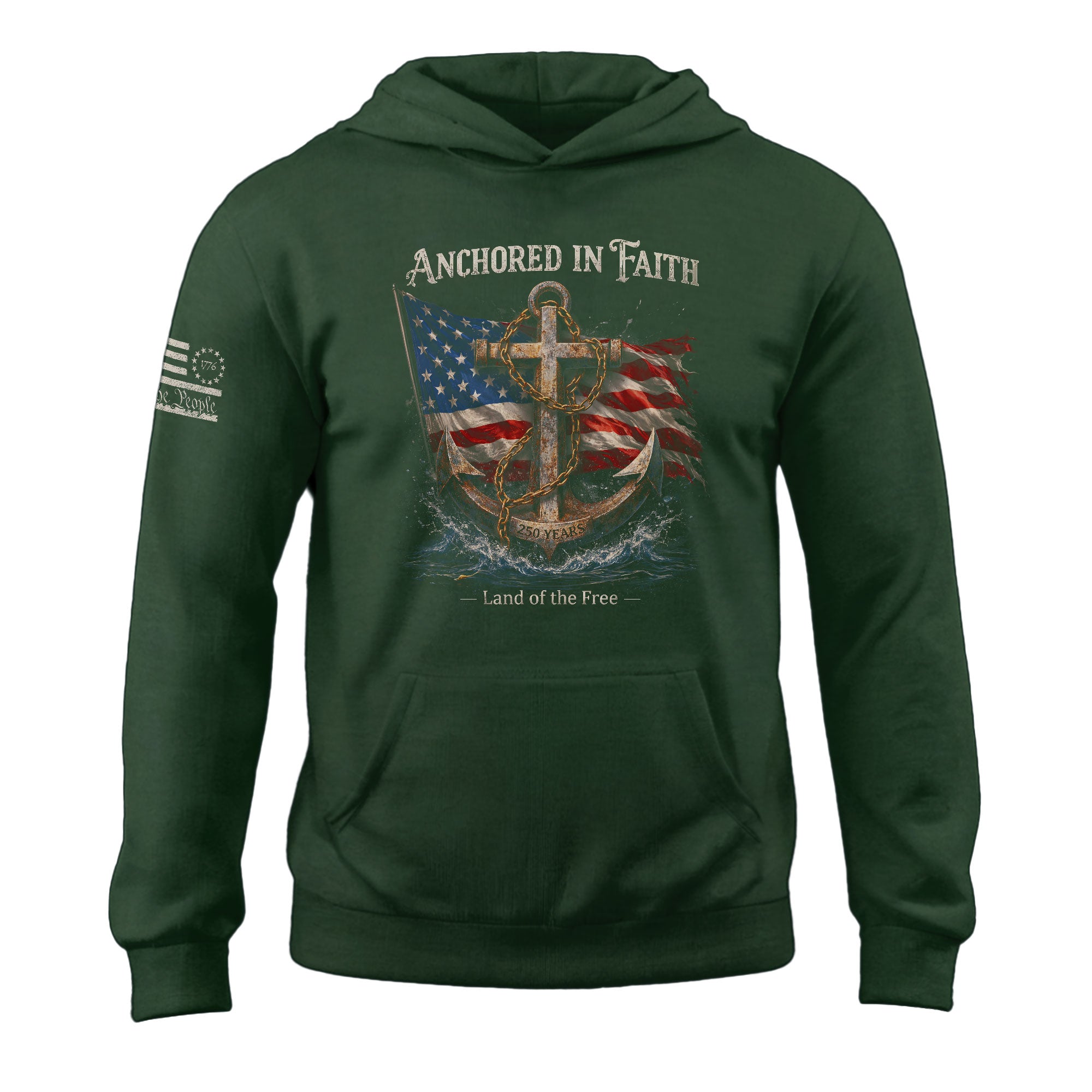 America 250th Anniversary 1776-2026 Semiquincentennial Hoodie – Anchored in Faith US Flag Anchor Land of the Free Patriotic Men’s Hoodie