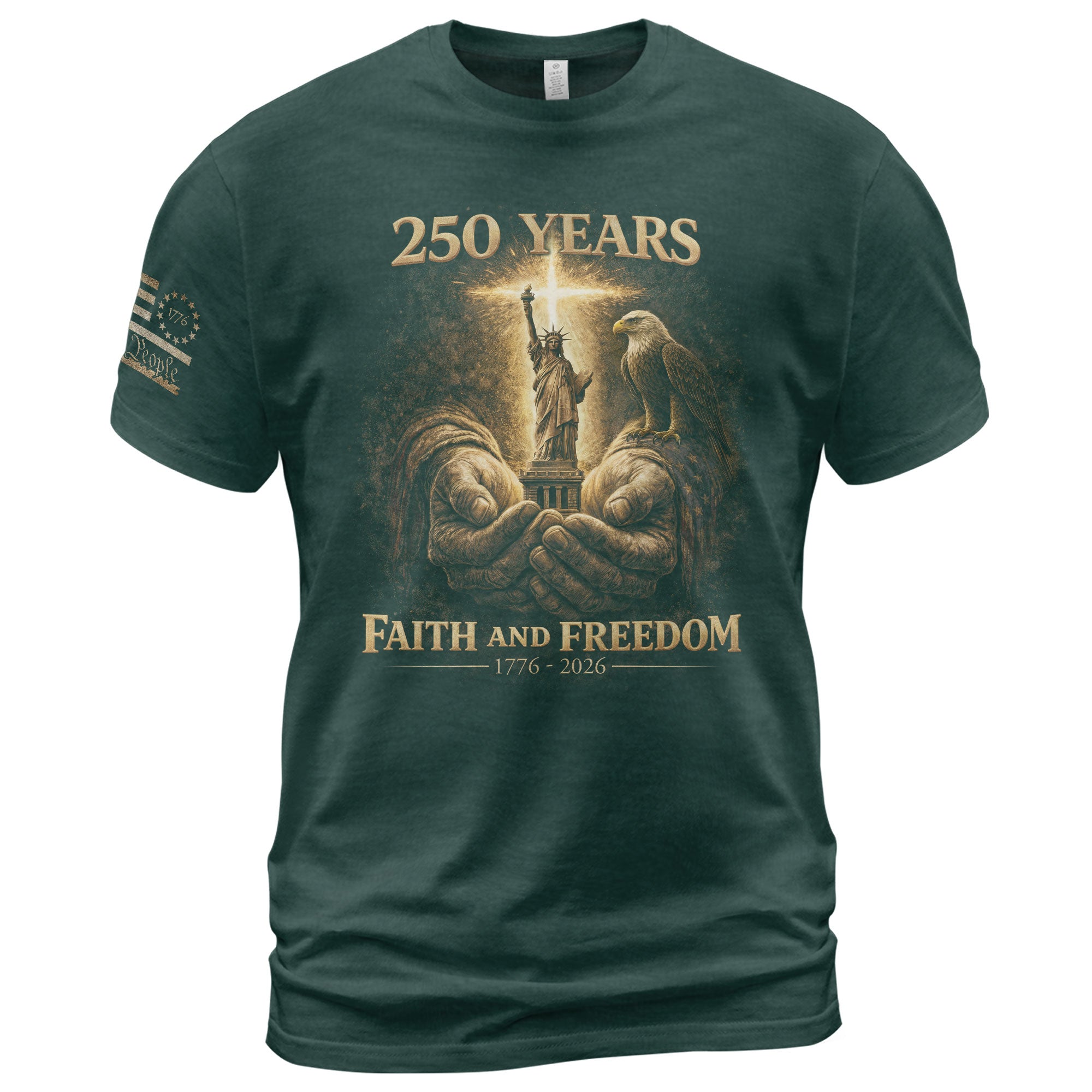 USA 250th Anniversary 1776-2026 Semiquincentennial Christian Shirt – Faith And Freedom God’s Hands Holding Liberty & Eagle Patriotic Tee