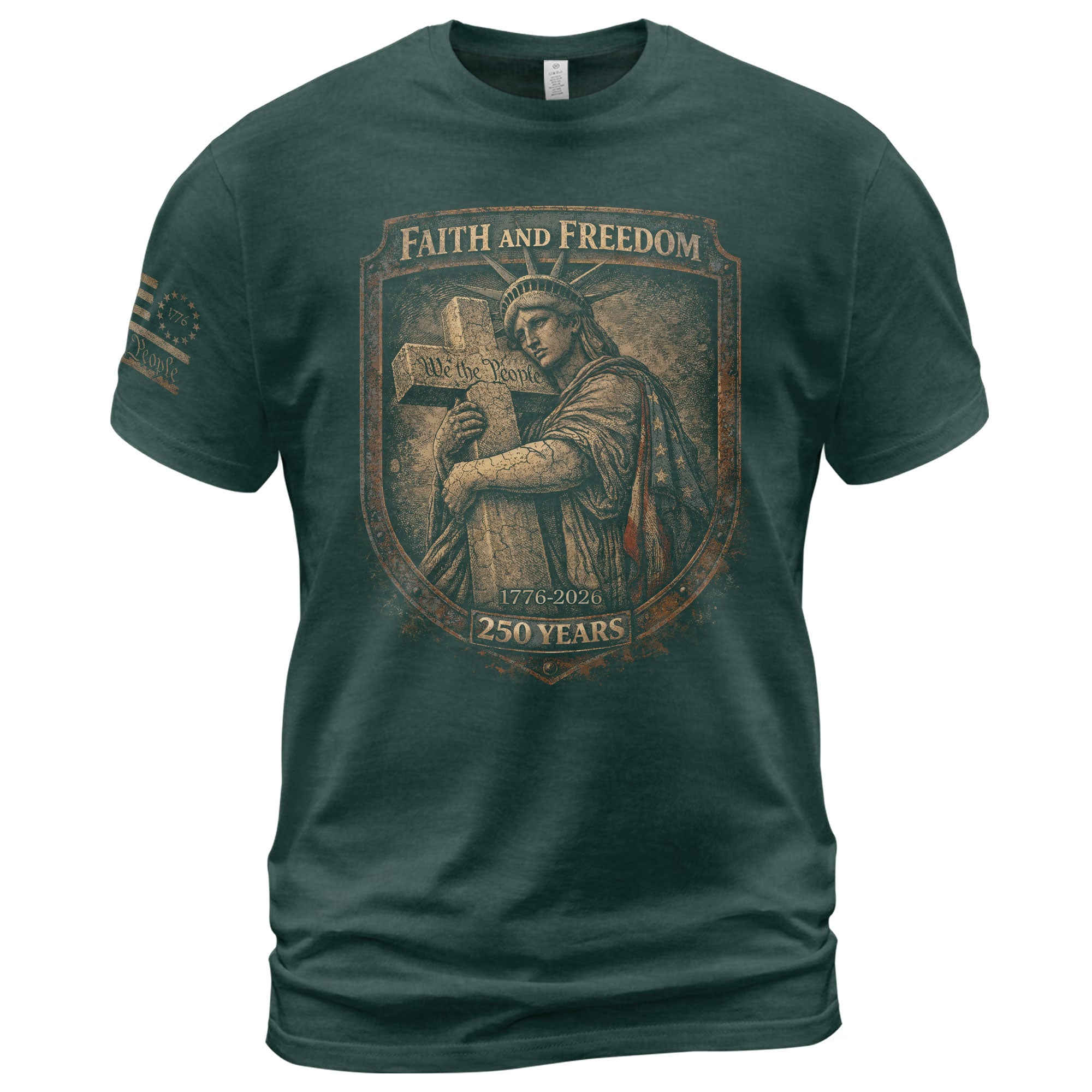 USA 250th Anniversary 1776-2026 Semiquincentennial Shirt – Faith And Freedom Statue of Liberty & Holy Cross We The People Christian Patriotic Tee