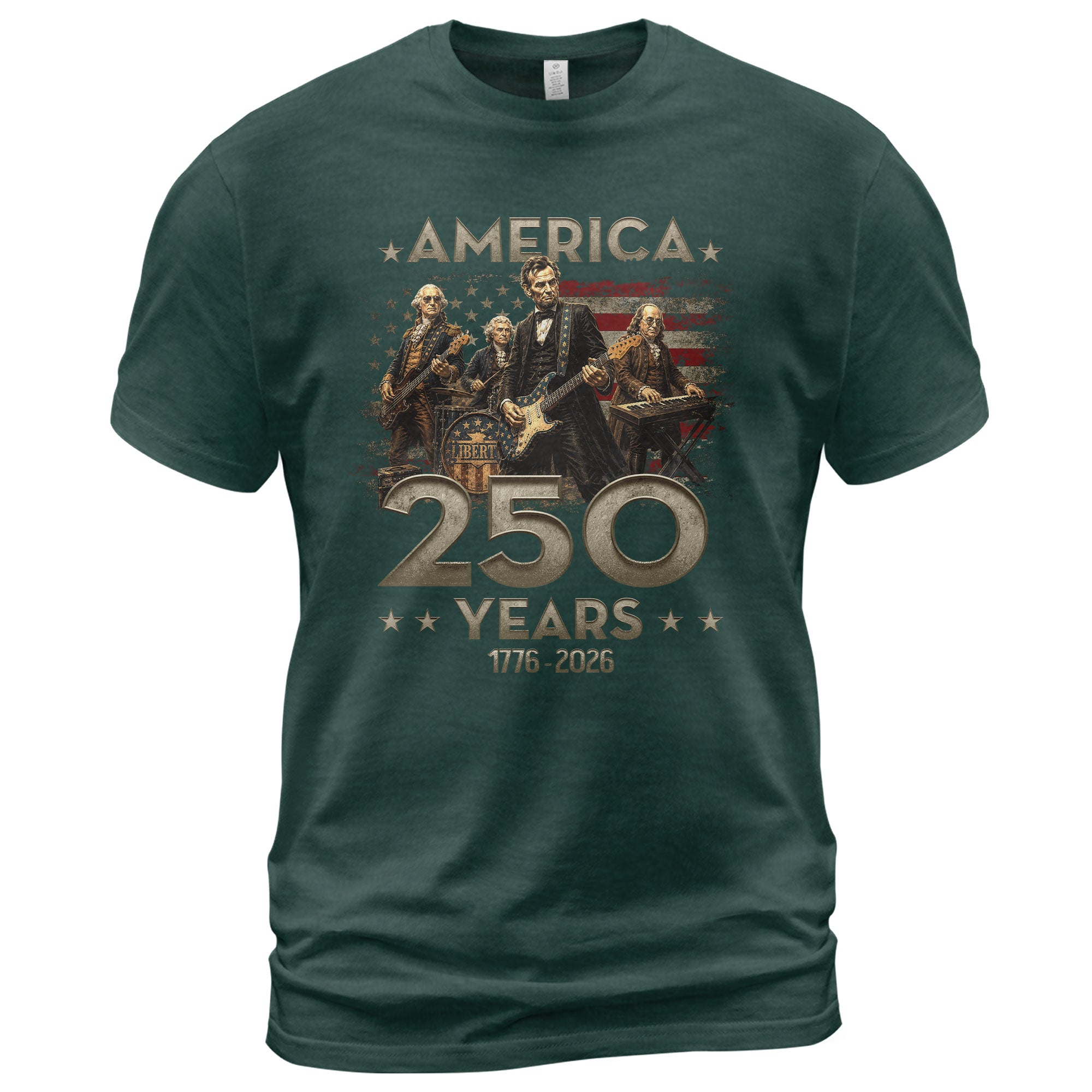 Presidents Band T Shirt America 250 Years Lincoln Patriotic 1776 2026 Graphic Tee
