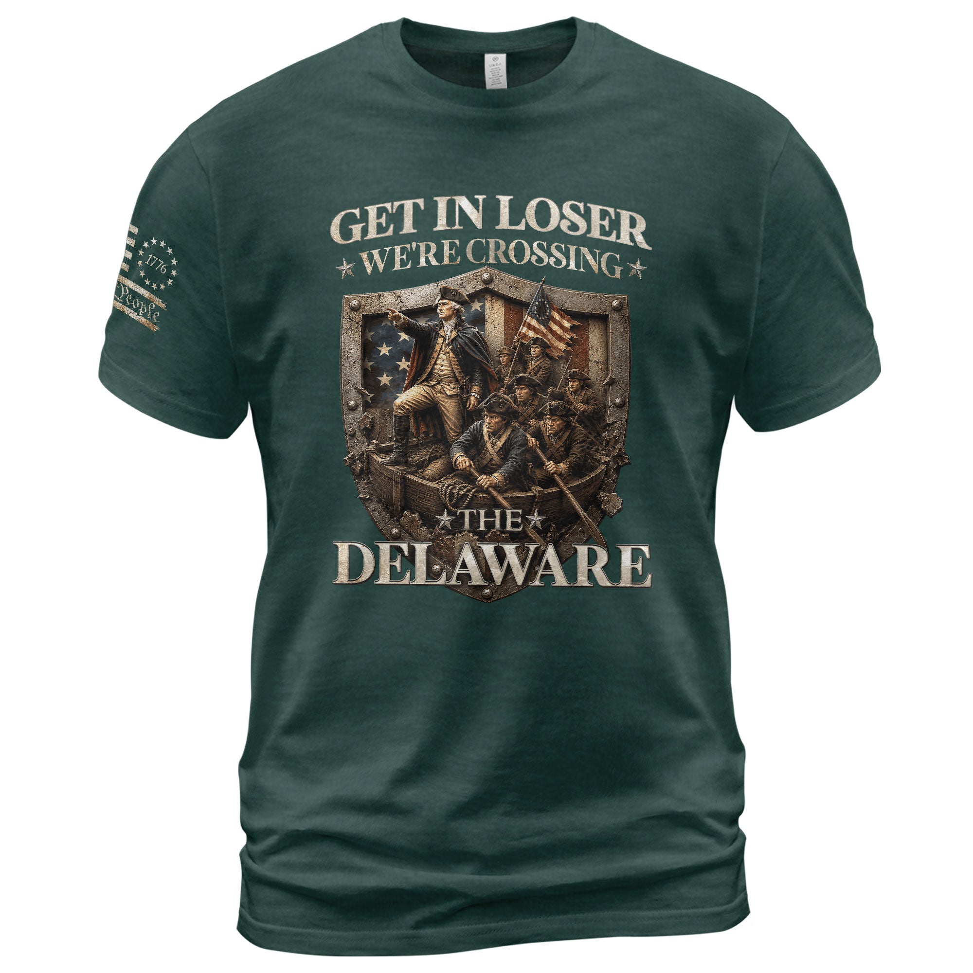 Get In Loser We're Crossing The Delaware George Washington Shield Patriotic T-Shirt