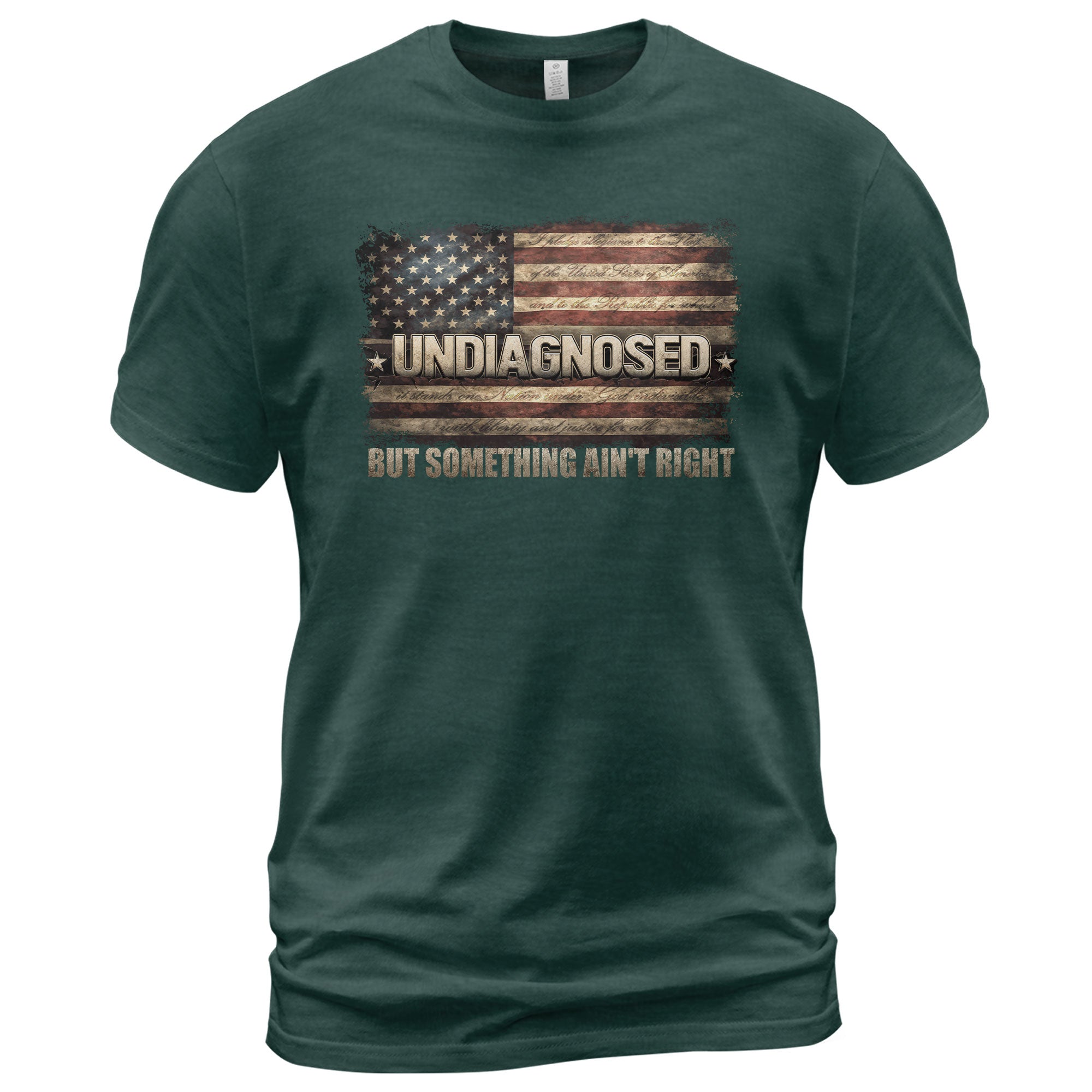 Undiagnosed But Something Ain't Right T-Shirt Vintage American Flag Graphic Tee