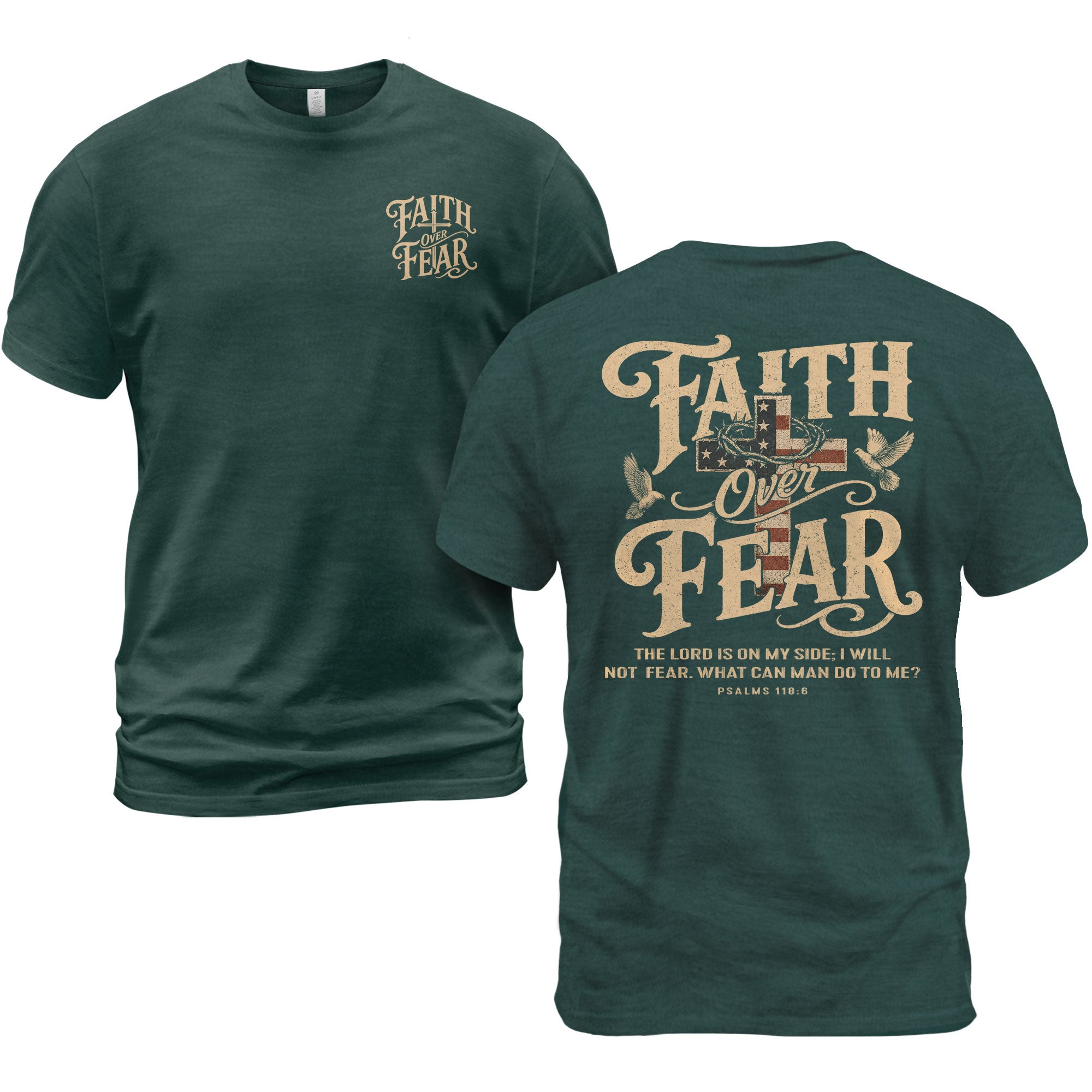 Faith Over Fear Christian Shirt Psalm 118:6 Patriotic Religious Graphic Faith Tee