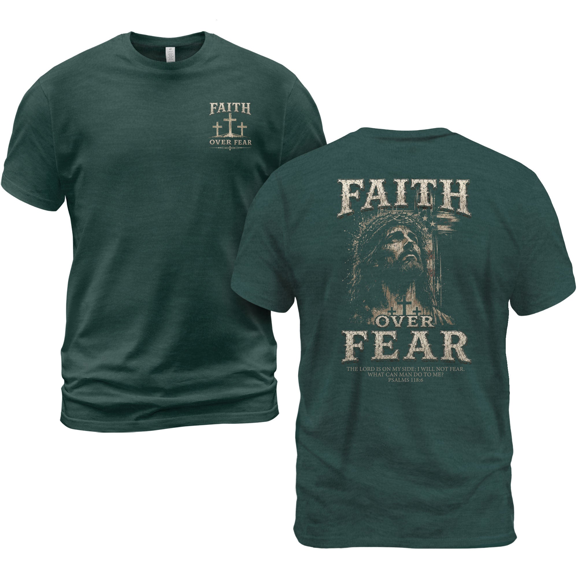 Faith Over Fear T Shirt Christian Jesus Three Crosses Psalms 118 6 Religious Tee