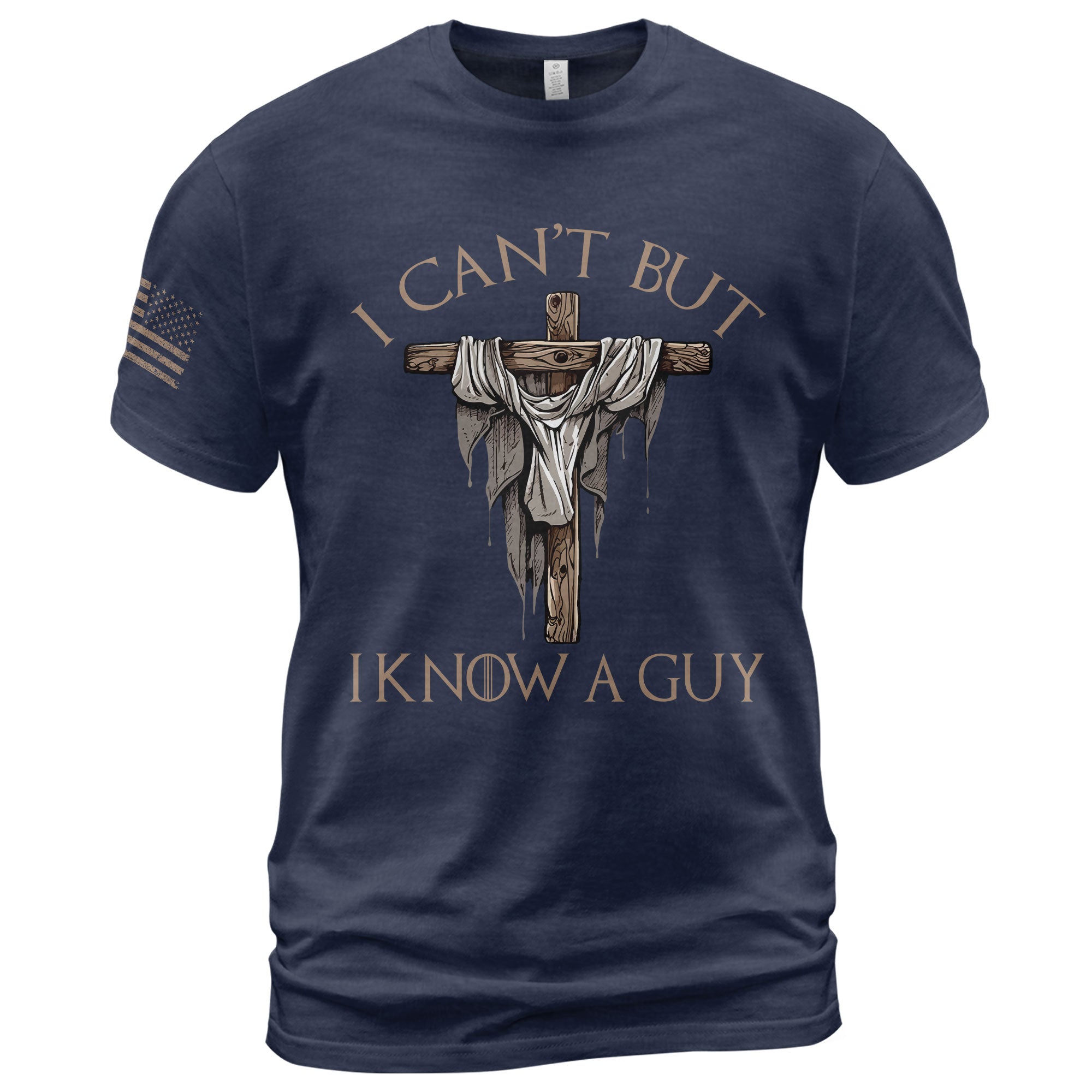 My Strength Is In Him "I Know A Guy" Jesus T-Shirt