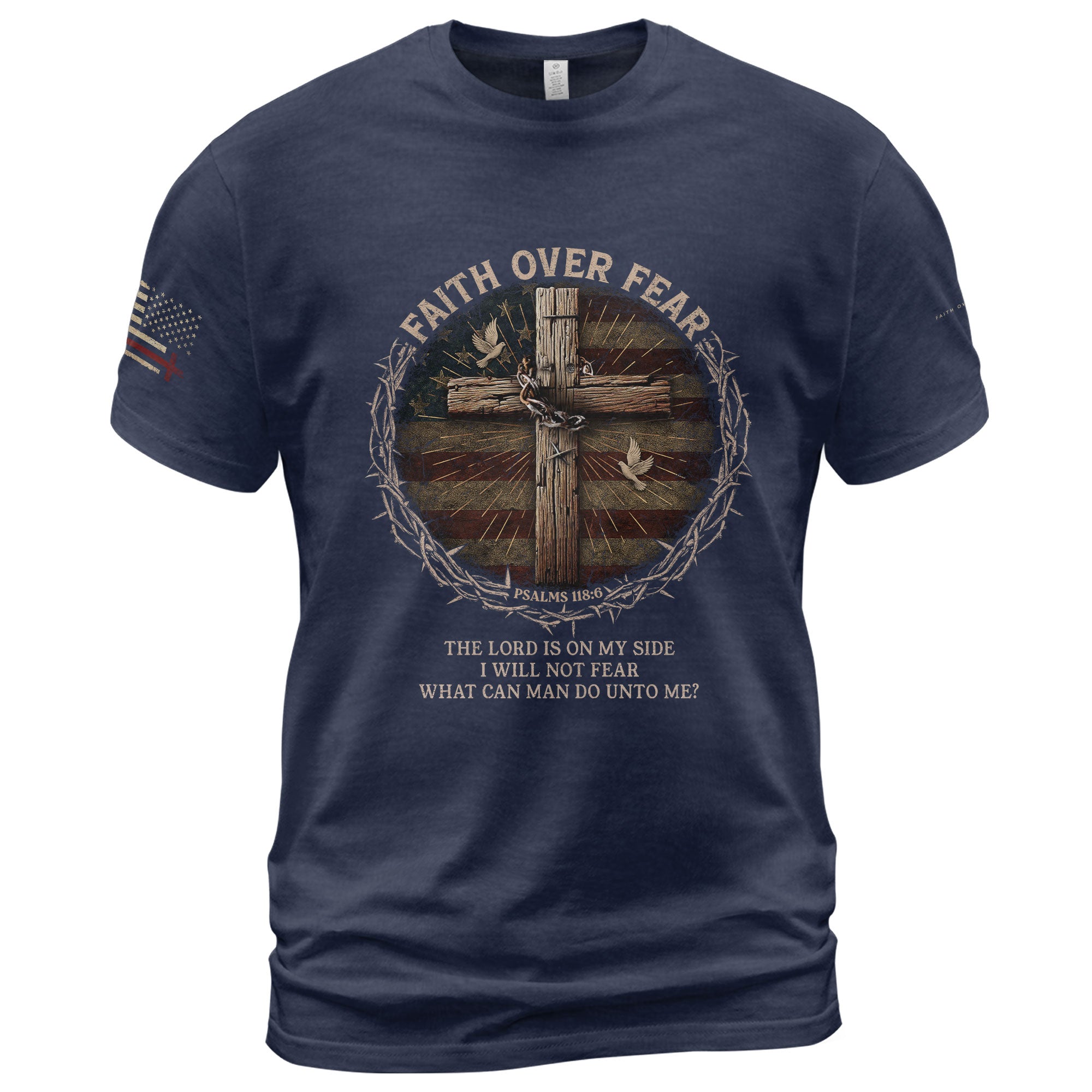 Faith Over Fear – Psalm 118:6 Warrior Tee