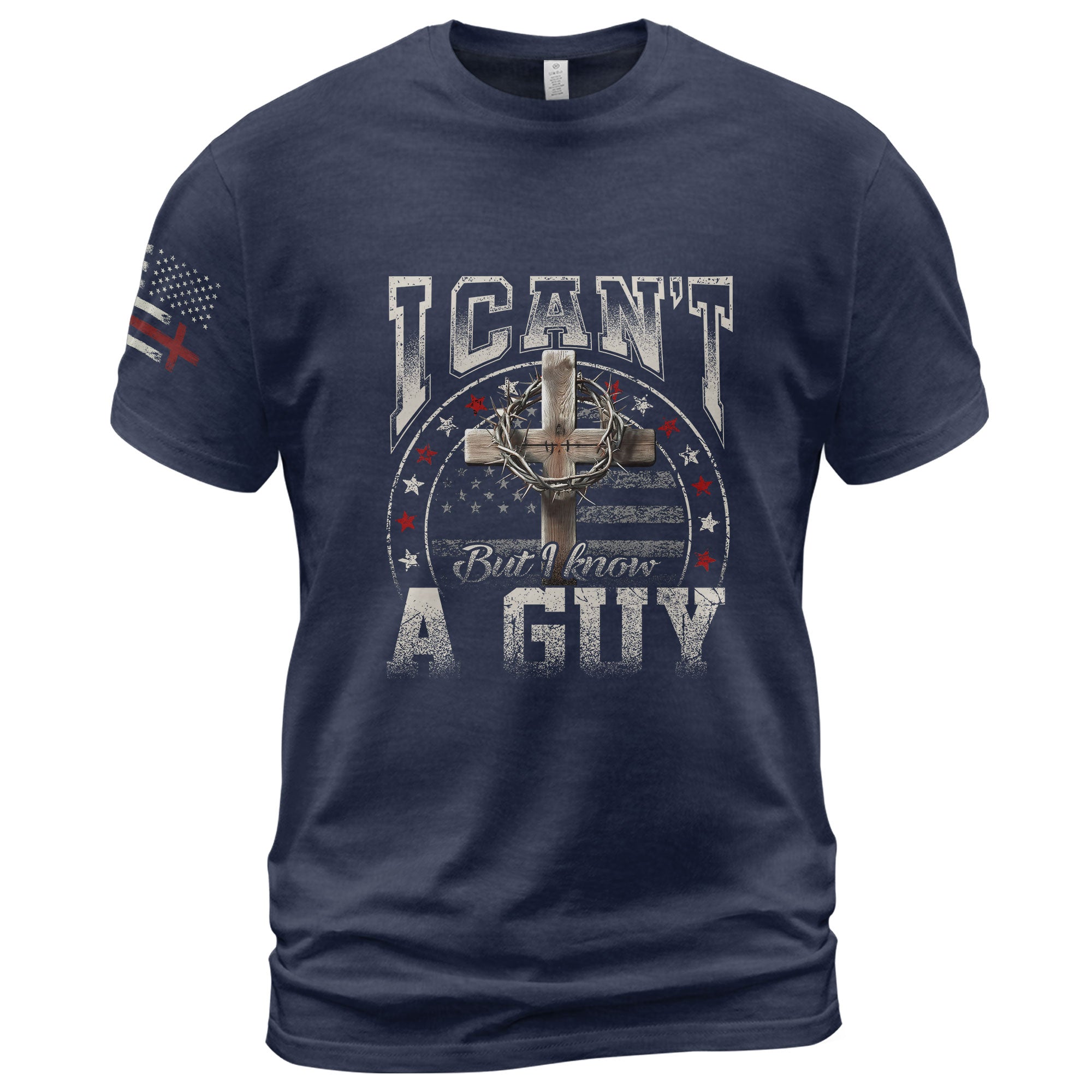 I Can’t But I Know A Guy Christian T-Shirt