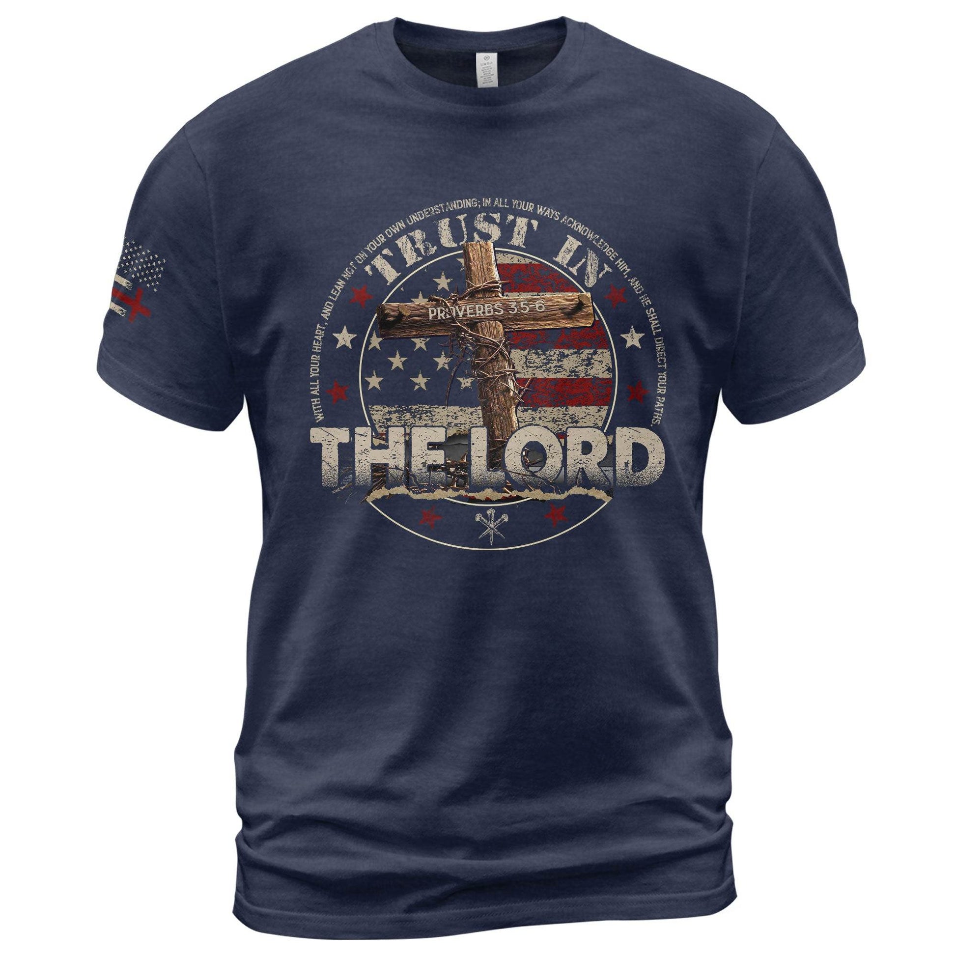 Trust In The Lord T-Shirt – Proverbs 3:5-6 Bible Verse Patriotic Christian Tee - Rust Field Wear