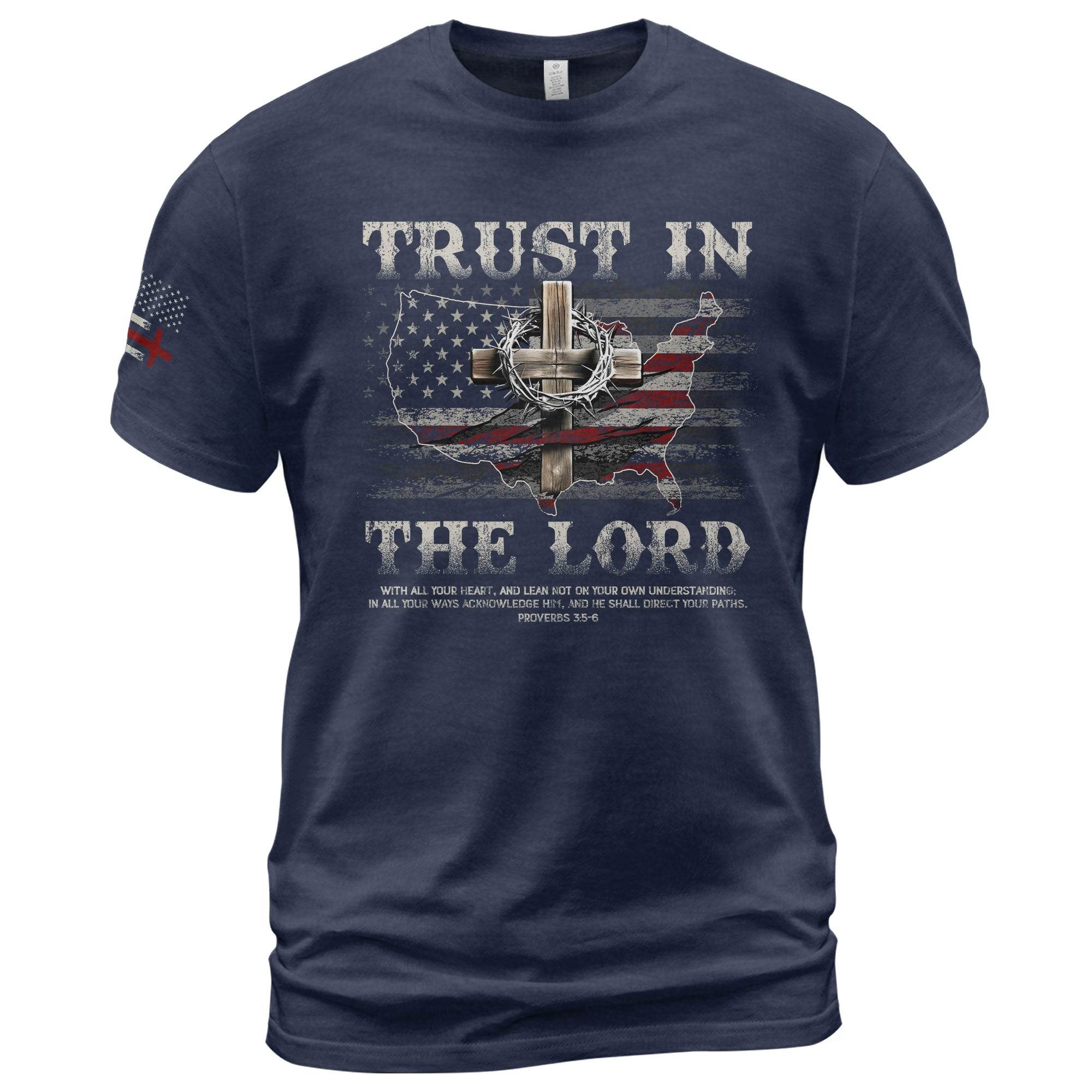 Trust In The Lord Christian T-Shirt – Proverbs 3:5-6 Bible Verse American Flag Cross - Rust Field Wear