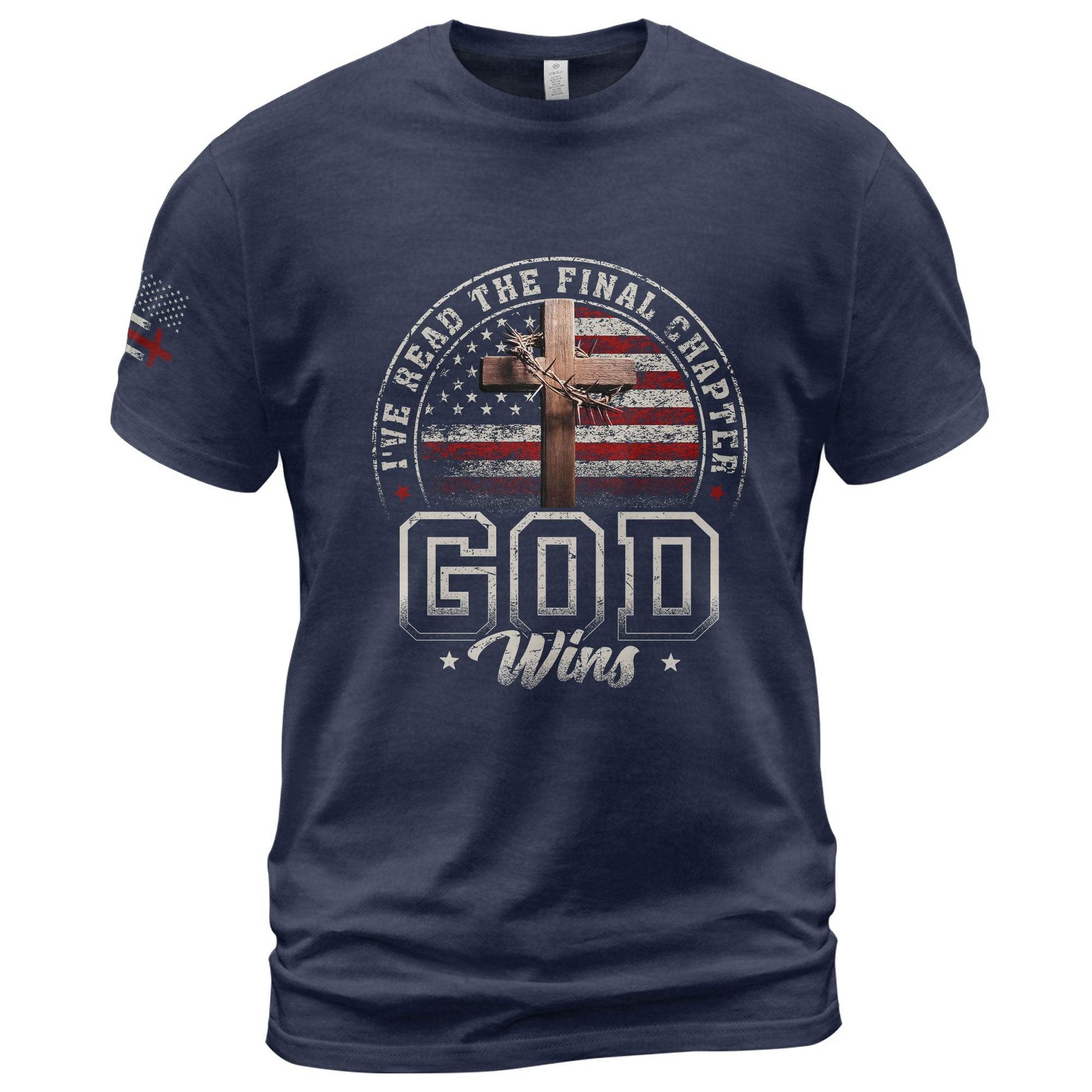 I've Read the Final Chapter God Wins T-Shirt – American Flag Cross Christian Tee - Rust Field Wear