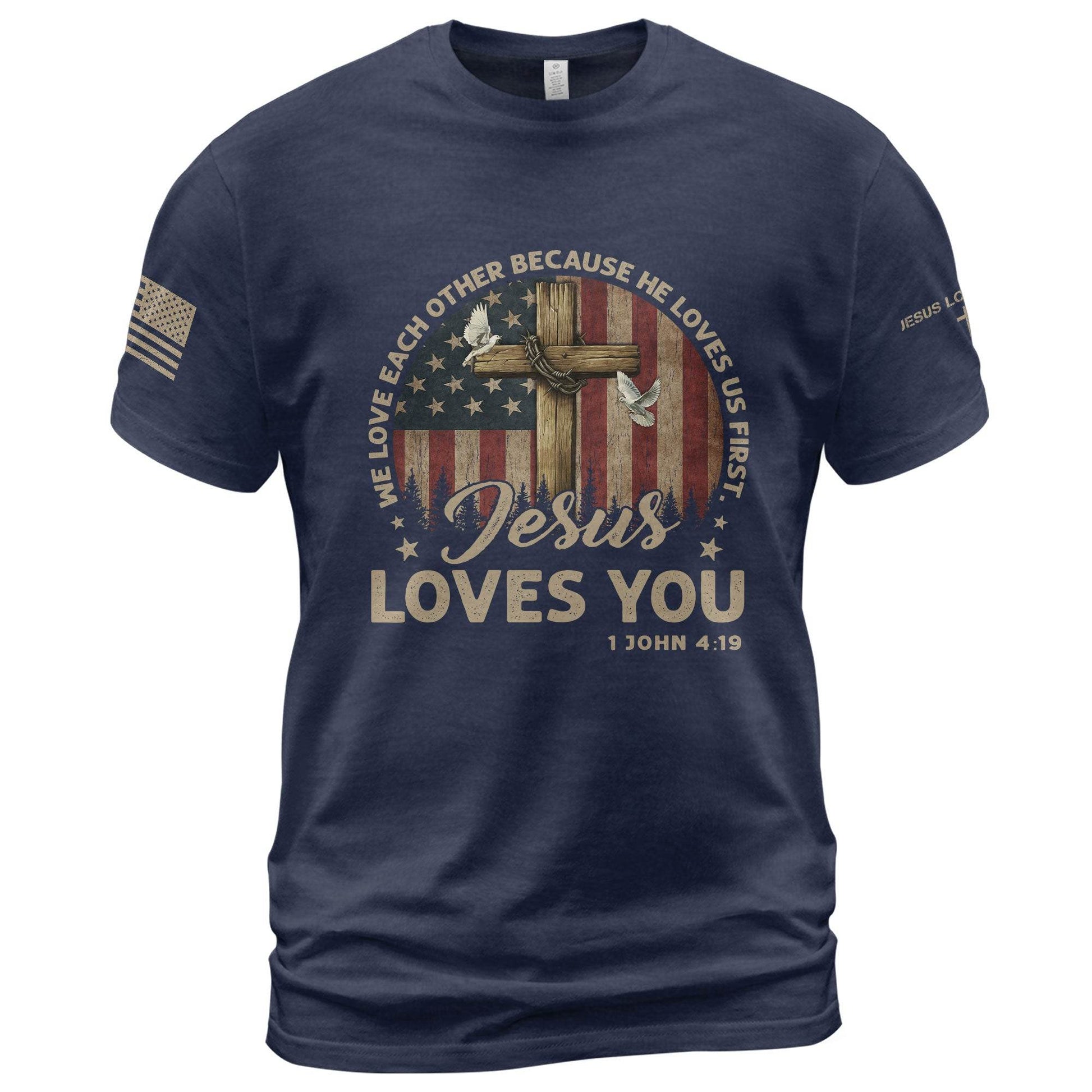 Jesus Loves You 1 John 4:19 T-Shirt - Rust Field Wear