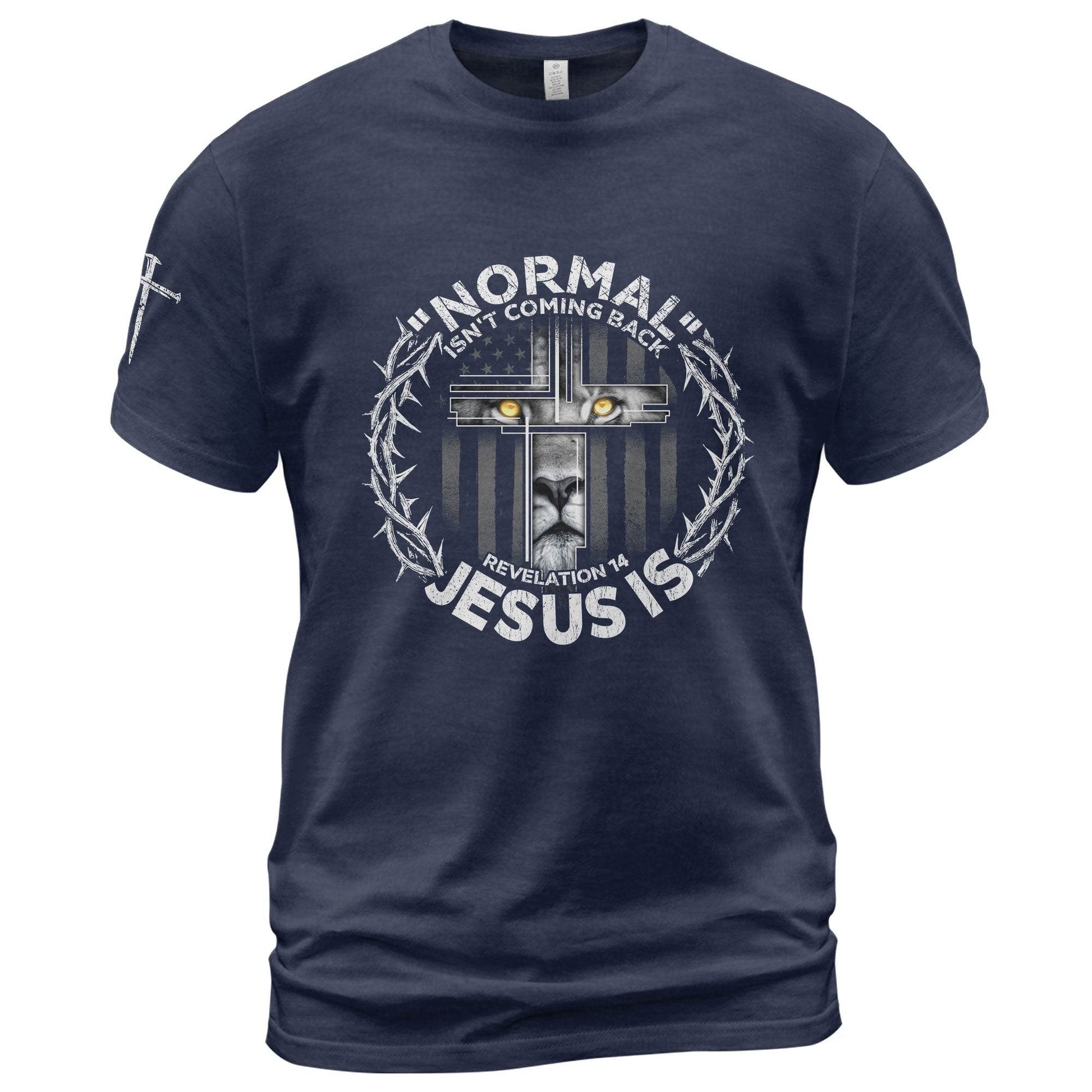 Normal Isn’t Coming Back Jesus Is Lion Cross T-Shirt - Rust Field Wear