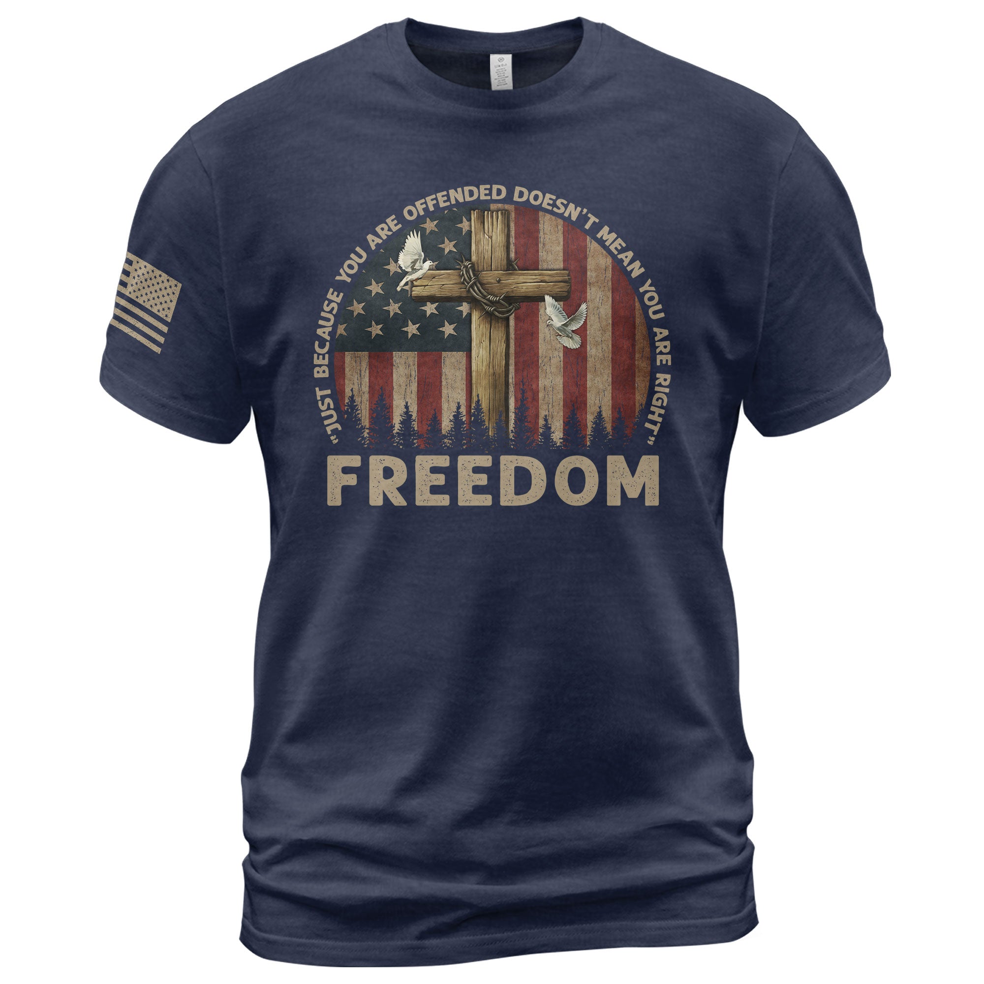 Freedom “Offended Doesn’t Mean You Are Right” Memorial Faith Cross T-Shirt