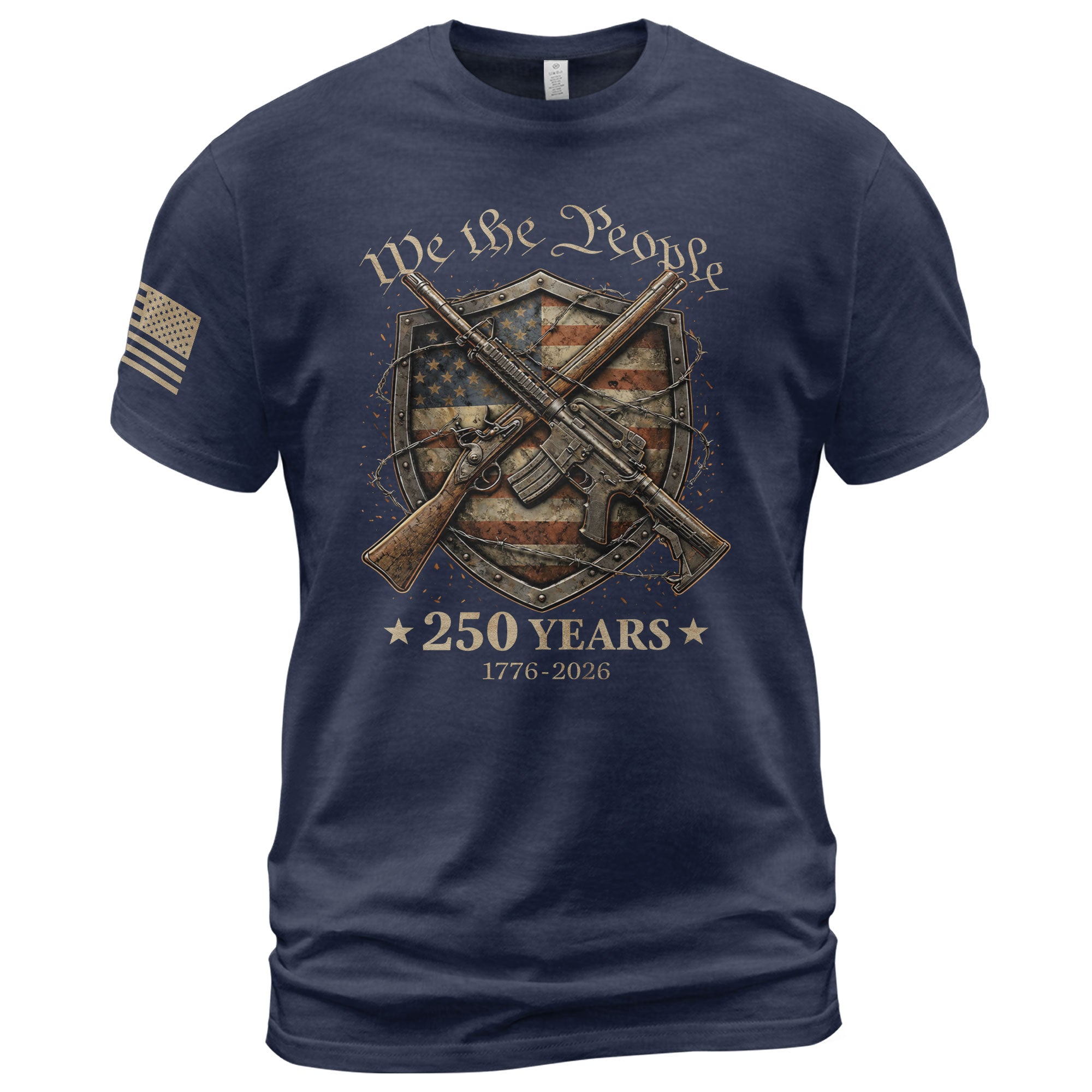 USA 250th Anniversary 250 Years Semiquincentennial Shirt 1776-2026 We The People Shield Rifles Patriotic Mental Iron Will