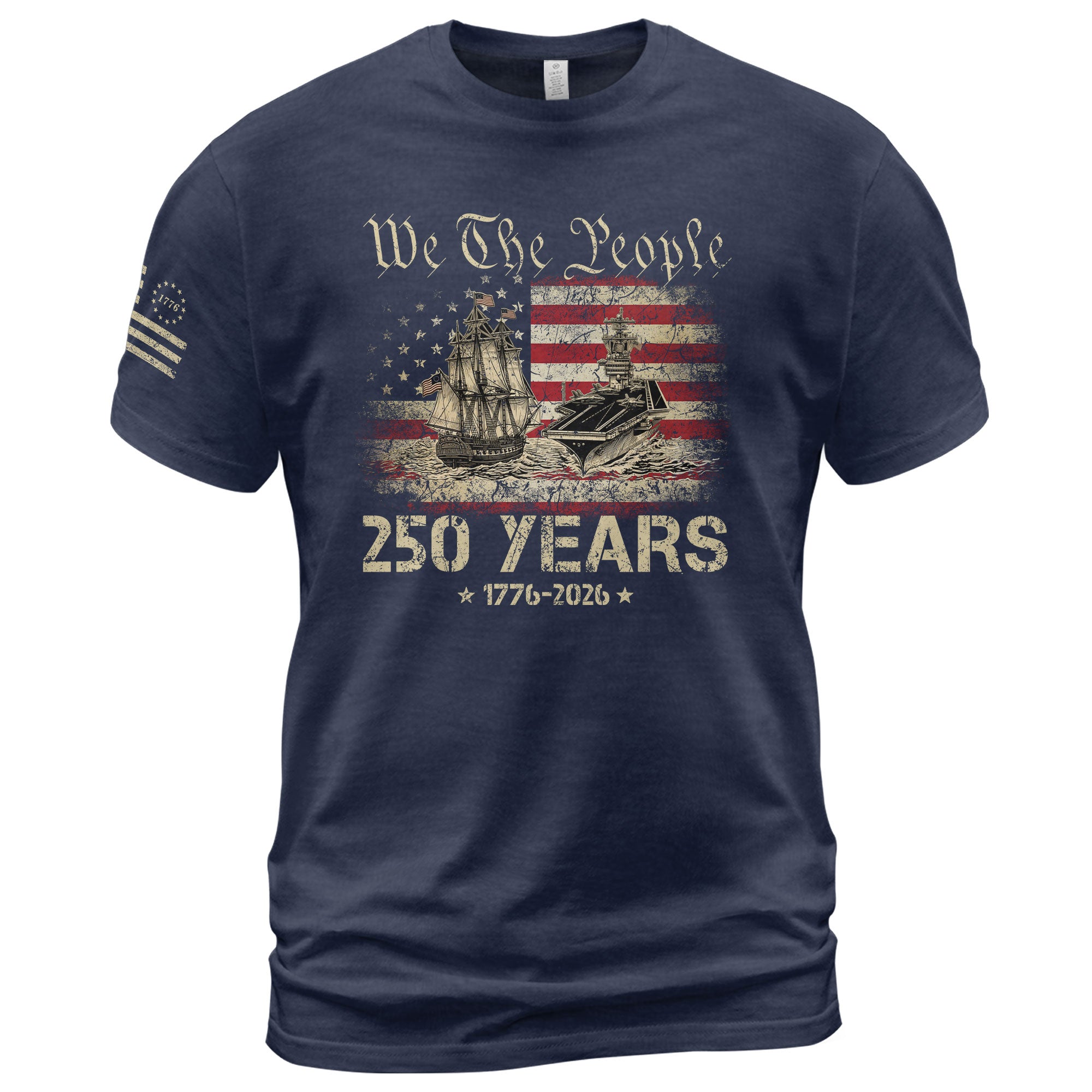 USA 250th Anniversary Shirt 250 Years Semiquincentennial 1776-2026 We The People Navy Battleship Patriotic