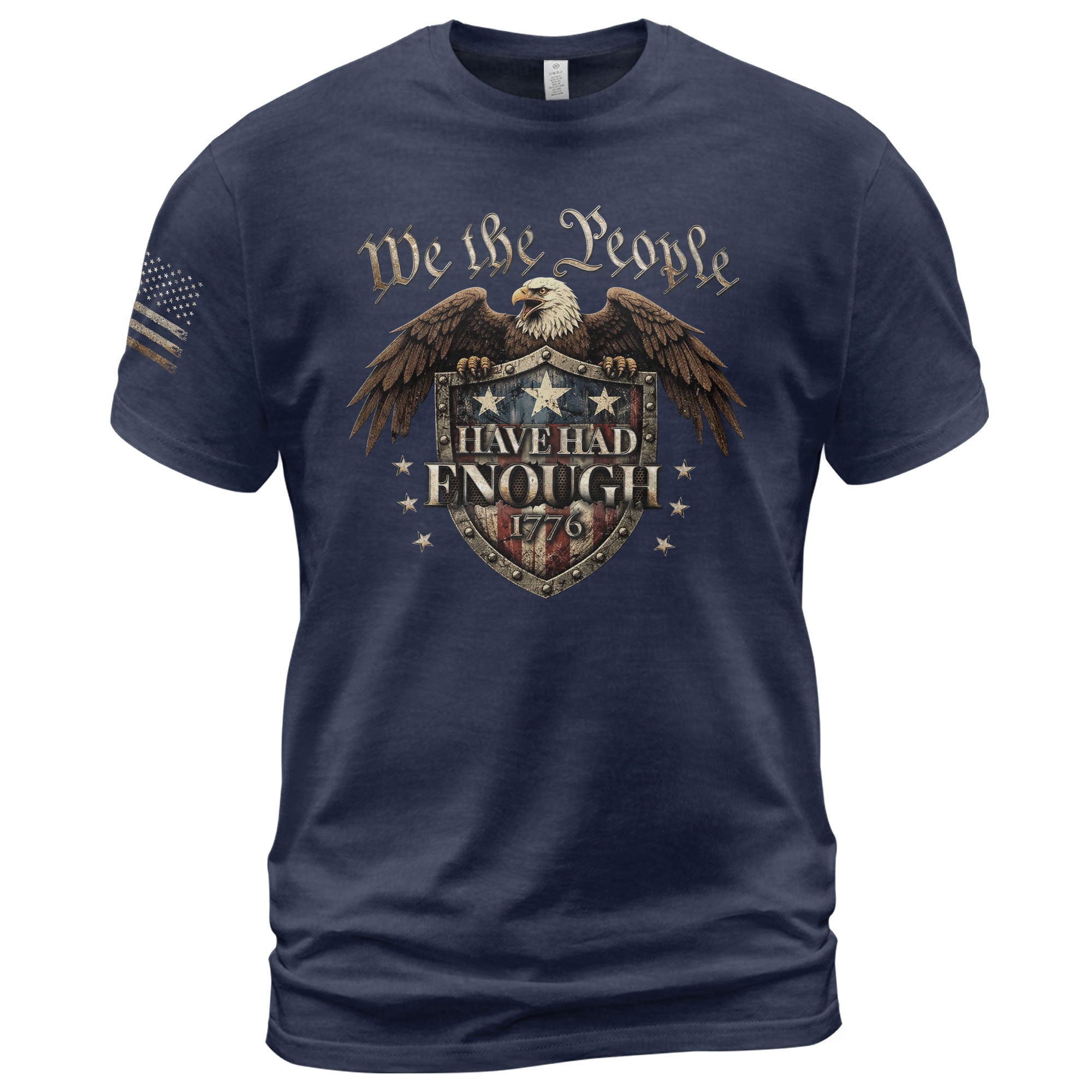 We The People Have Had Enough T-Shirt American Shield 1776 Patriotic Bold Statement Graphic Tee