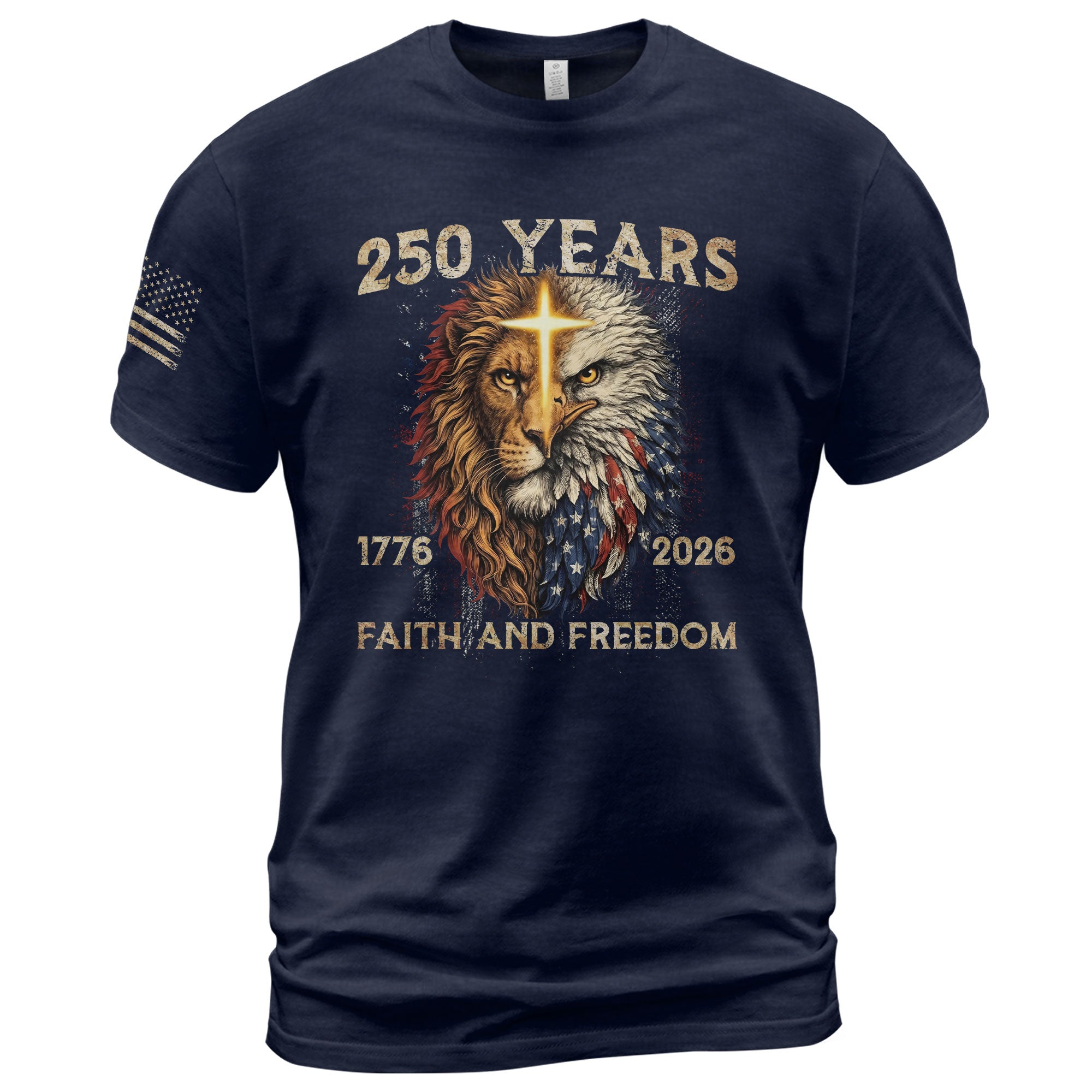 250 Years of Faith and Freedom Shirt - Lion and Eagle Cross Patriotic Strength Statement Graphic Tee