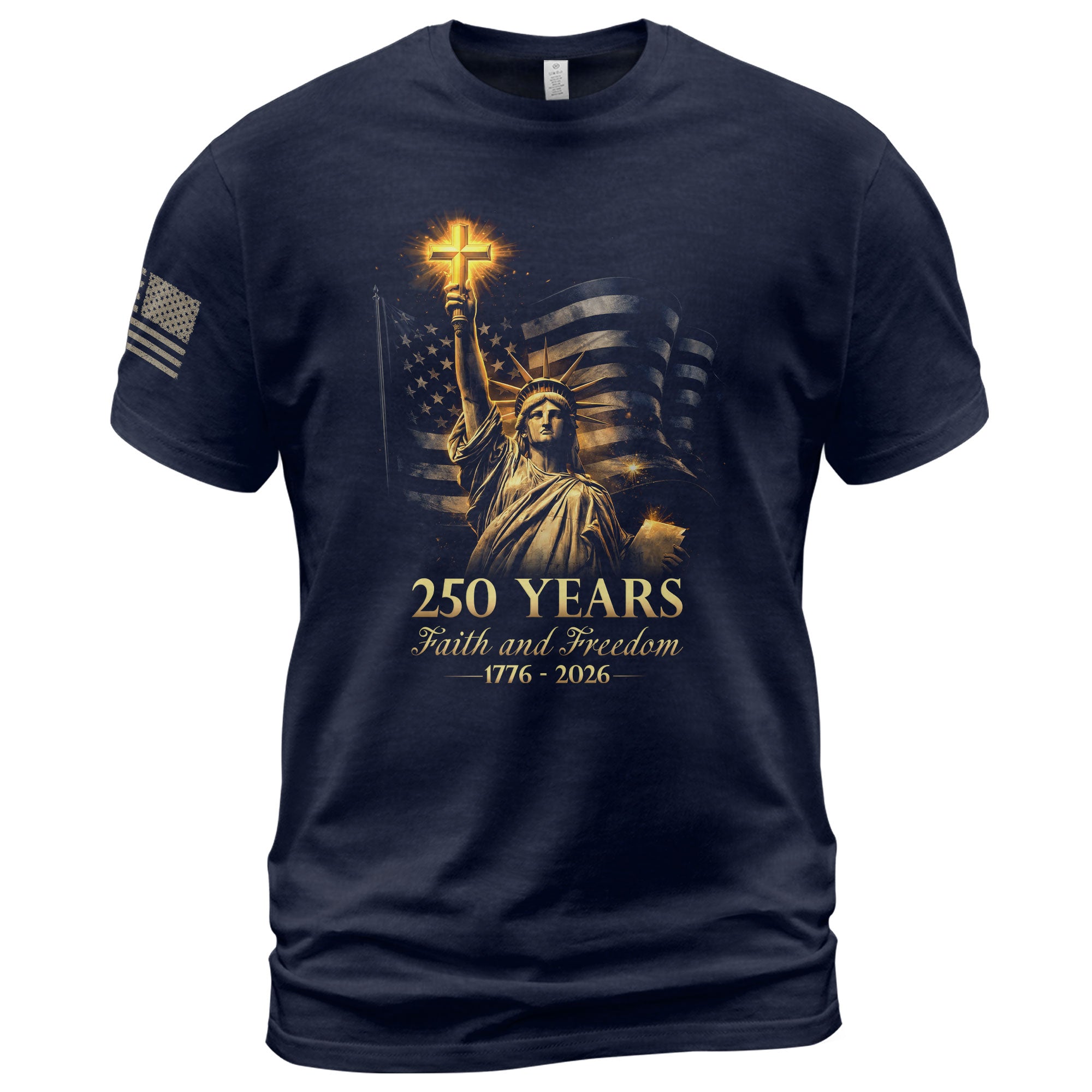 USA Semiquincentennial 250 Years Faith and Freedom 1776–2026 Statue of Liberty Christian Patriotic Shirt