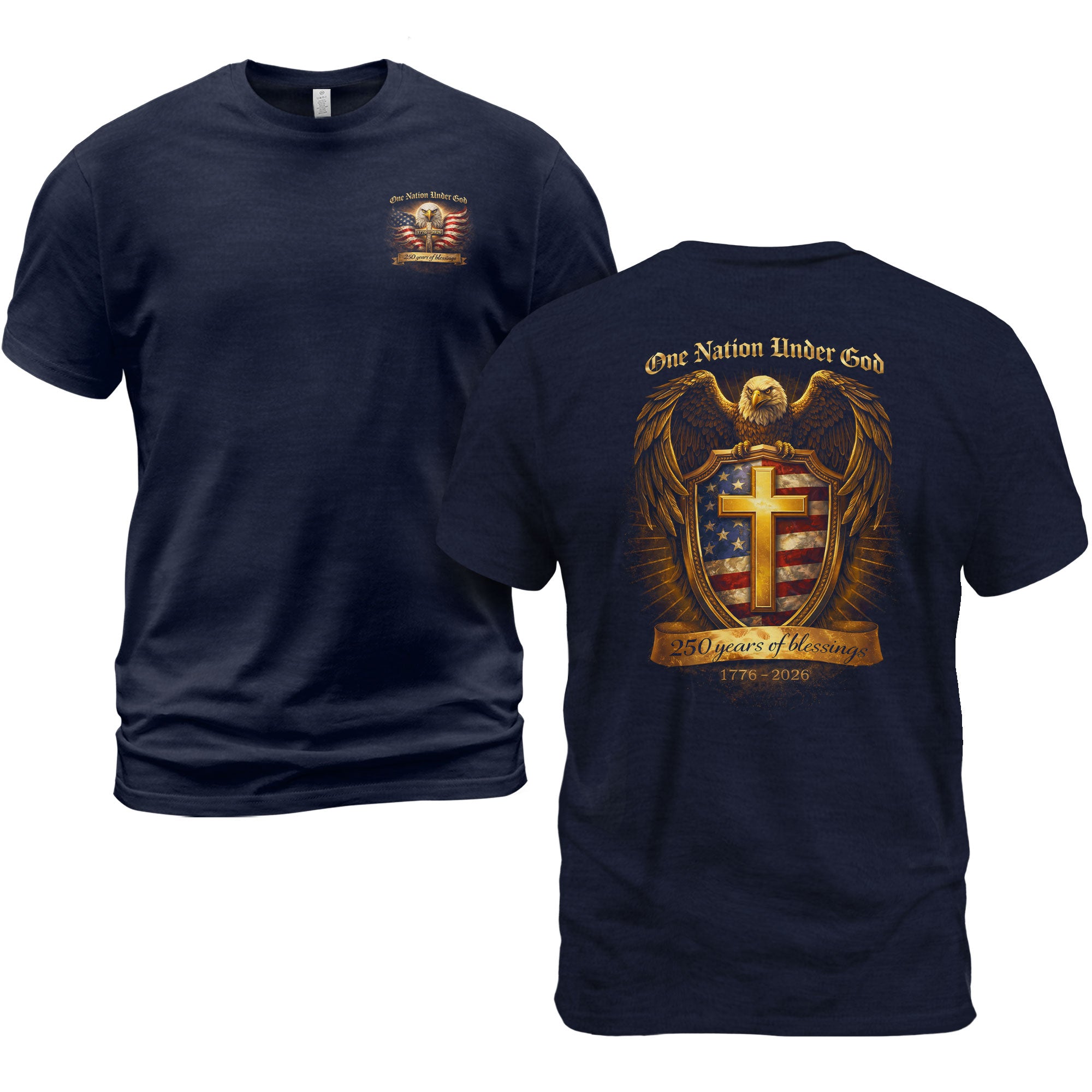 USA 250th Anniversary 1776-2026 Semiquincentennial T-Shirt – One Nation Under God Eagle Cross 250 Years of Blessings Freedom Shield Patriotic Men’s Tee