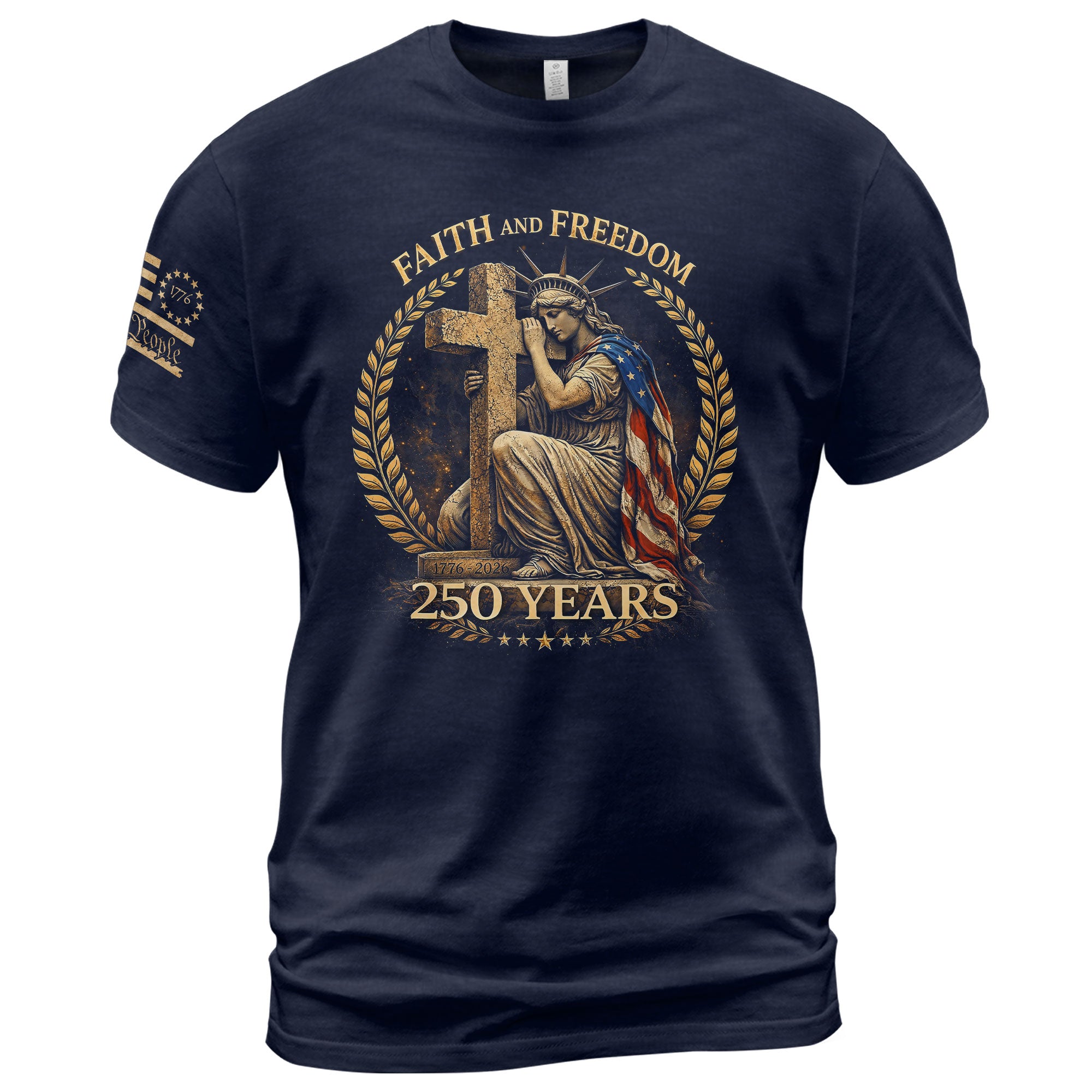 America 250th Anniversary 1776-2026 Semiquincentennial T-Shirt – Statue of Liberty Faith and Freedom USA Flag Patriotic Cross Tee