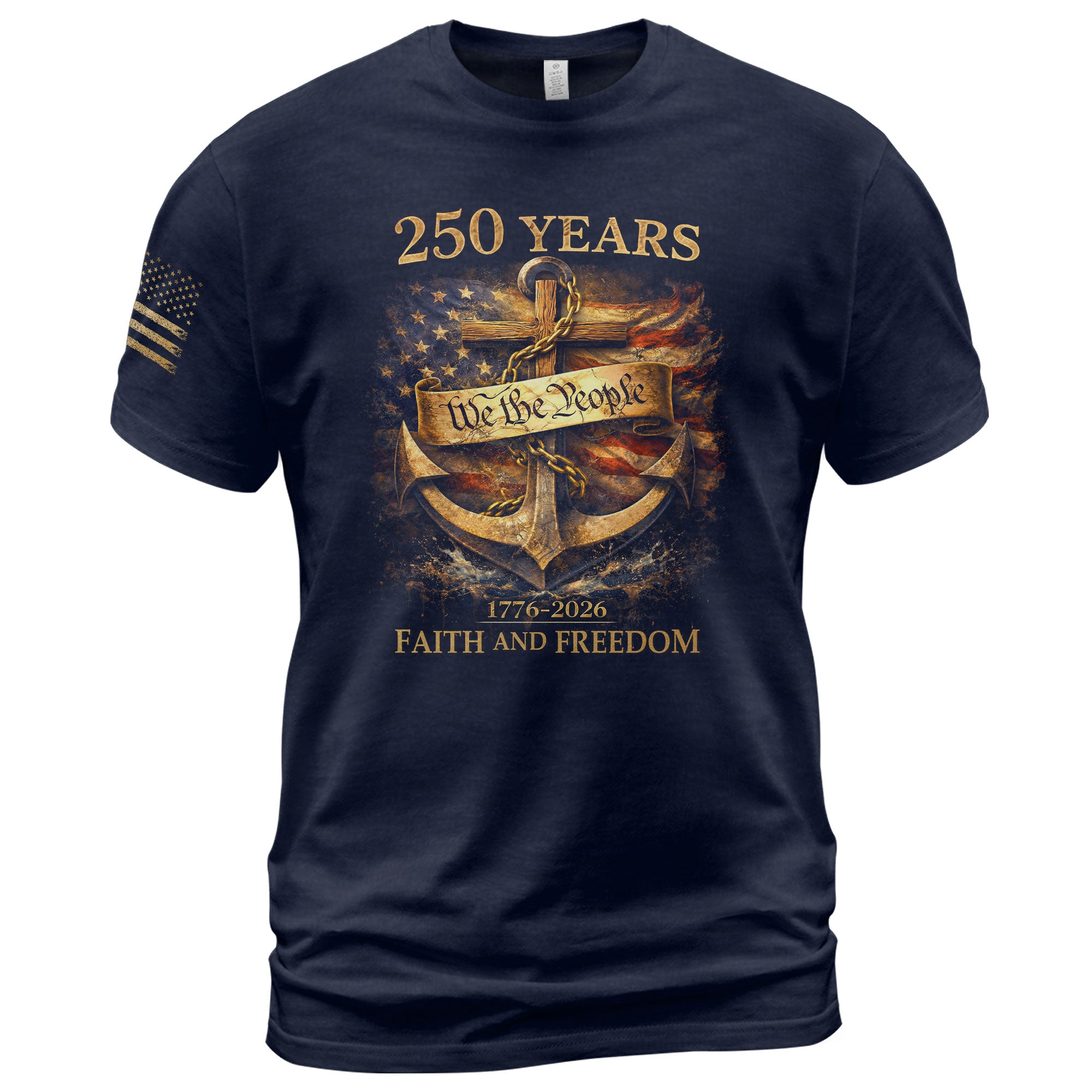 America 250th Anniversary 1776-2026 Semiquincentennial T-Shirt – We The People Anchor of Faith and Freedom Liberty Bell Cross Patriotic Tee
