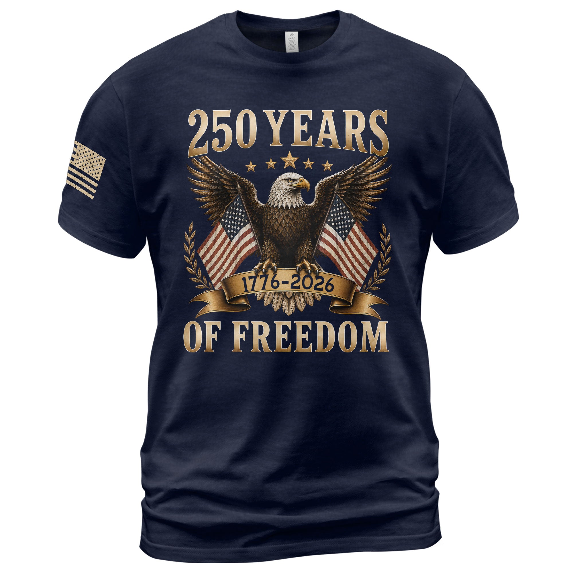 250 Years Of Freedom Graphic Tee - Classic Patriotic Eagle American Flag Cotton Shirt
