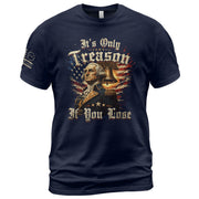 George Washington T-Shirt - It’s Only Treason If You Lose American Flag Graphic Tee