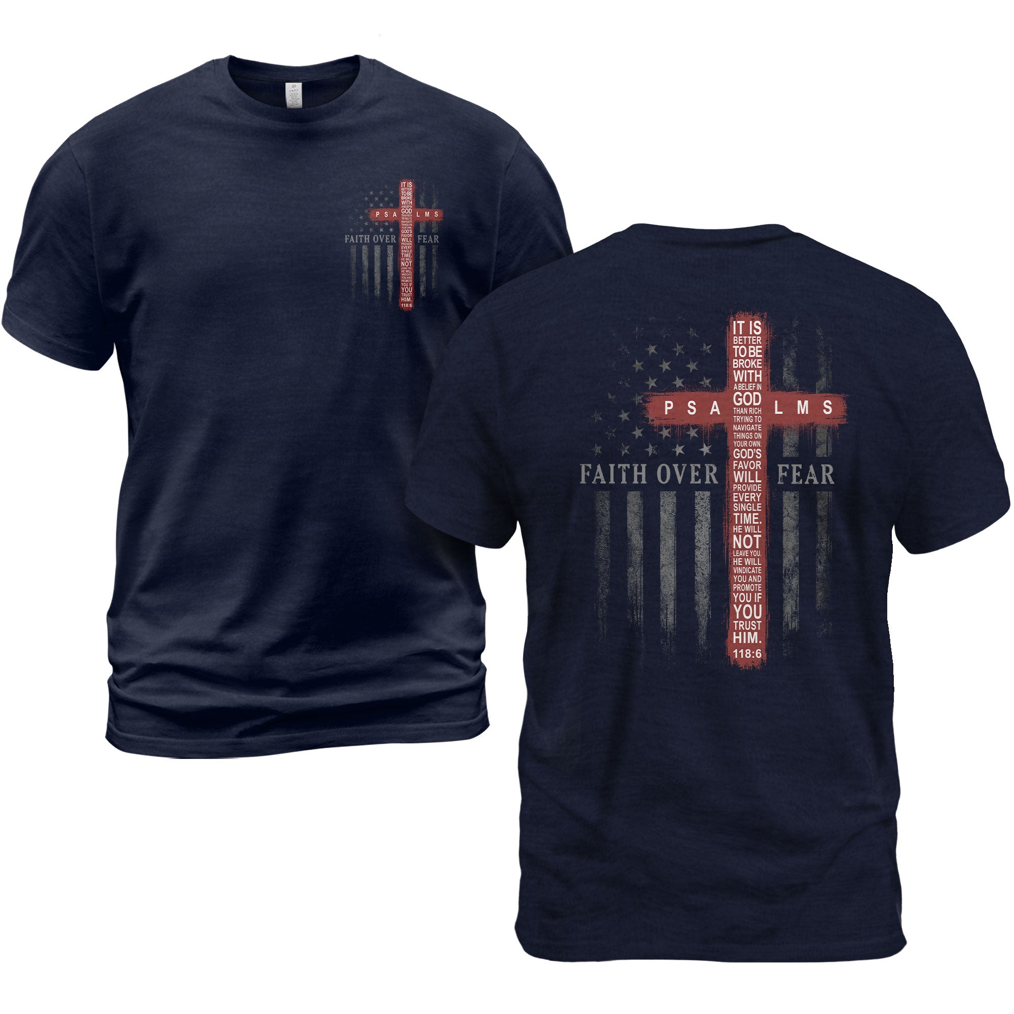Patriotic Faith Over Fear American Flag Cross Psalms 118 6 Christian T Shirt Apparel