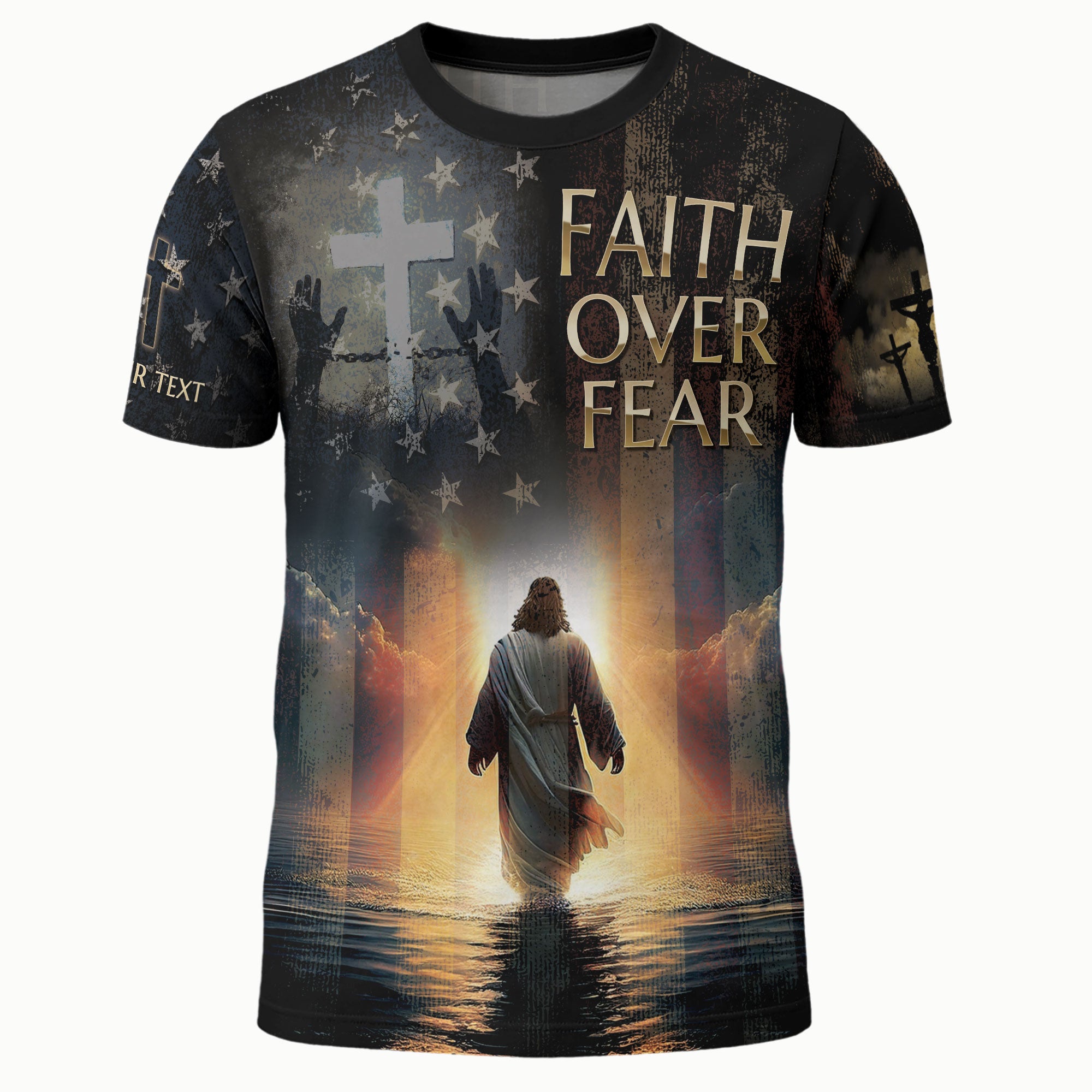 Custom Faith Over Fear – Walk With Christ Patriotic T-shirt