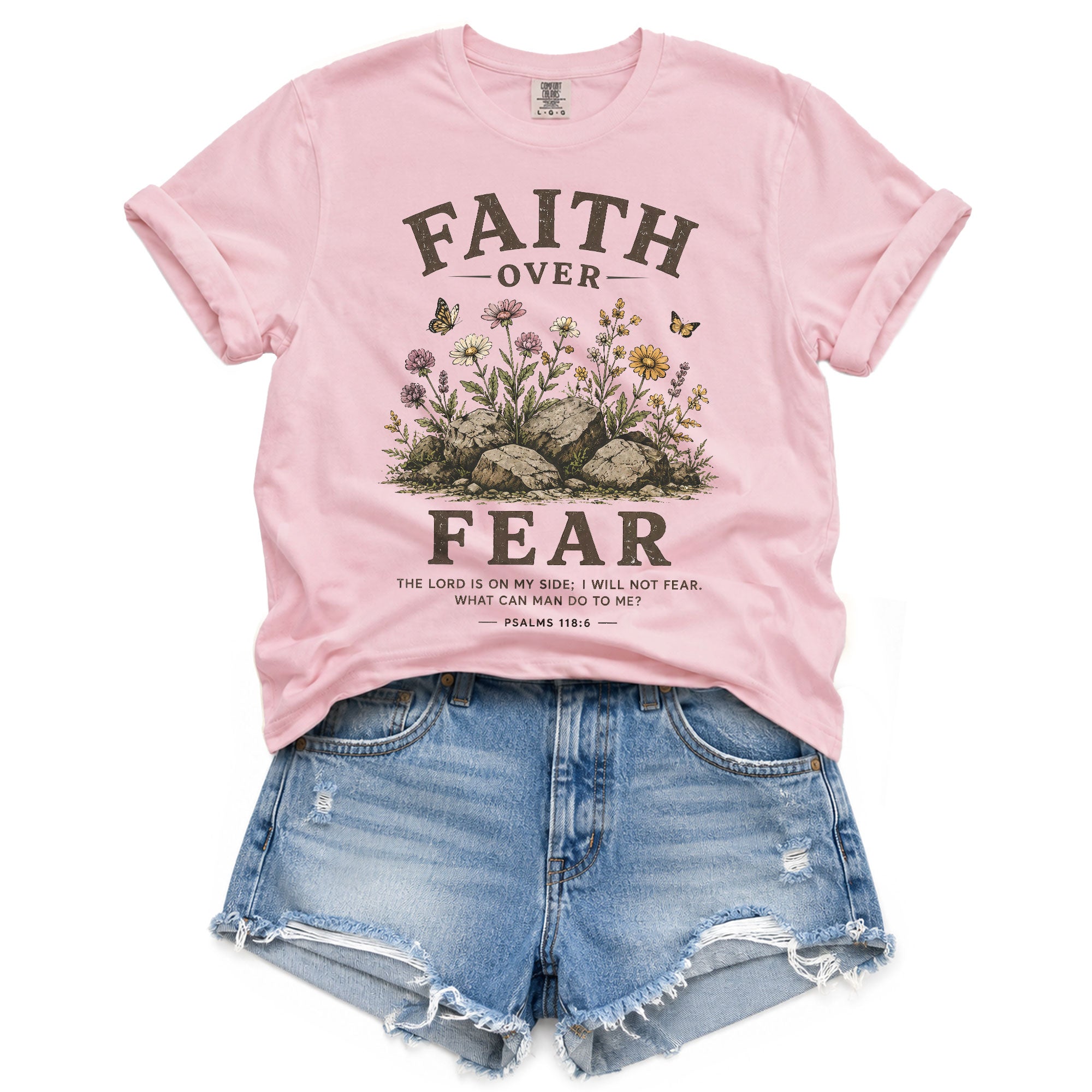 Faith Over Fear Christian Shirt Floral Wildflower Women T-Shirt Psalms 118:6 Tee